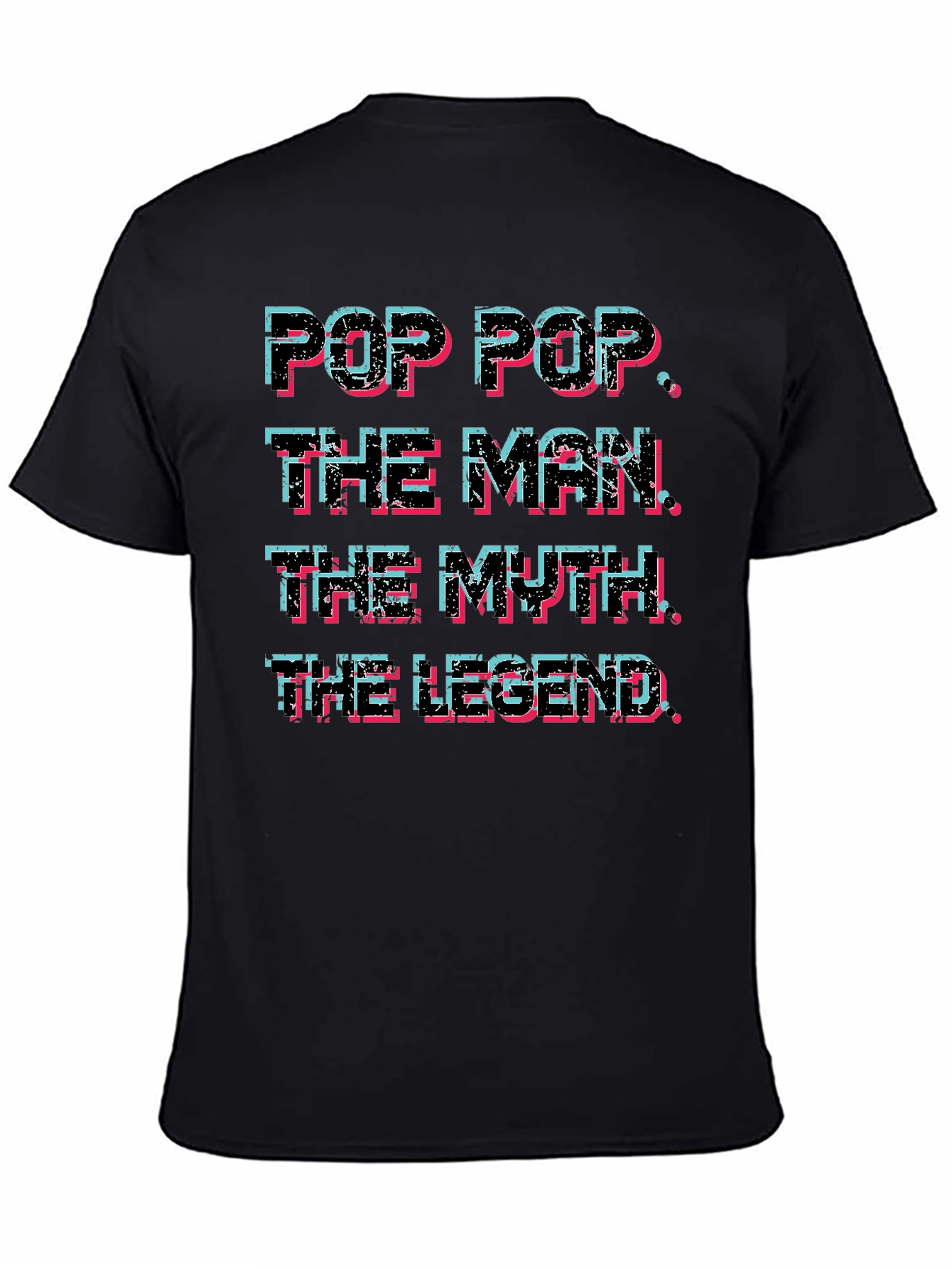 Pop Pop The Man The Myth The Legend T-Shirt