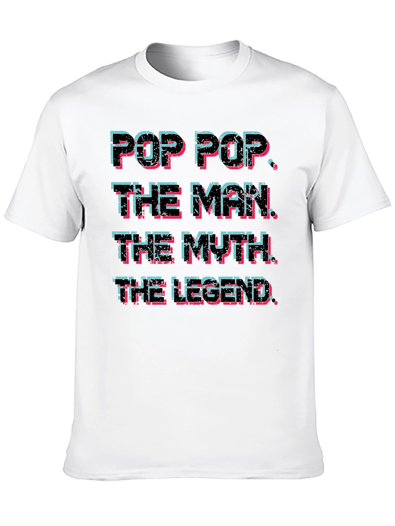 Pop Pop The Man The Myth The Legend T-Shirt