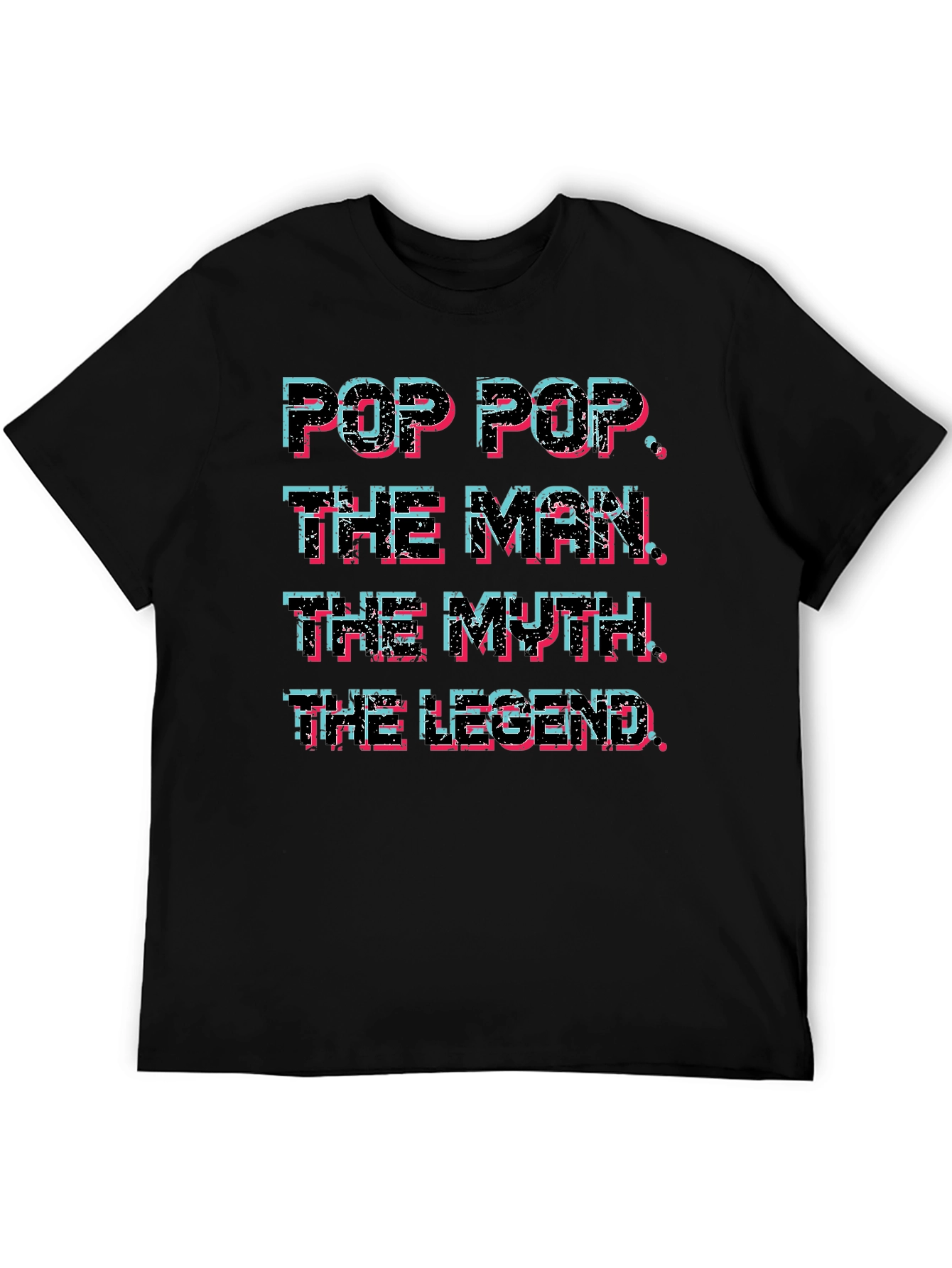 Pop Pop The Man The Myth The Legend T-Shirt