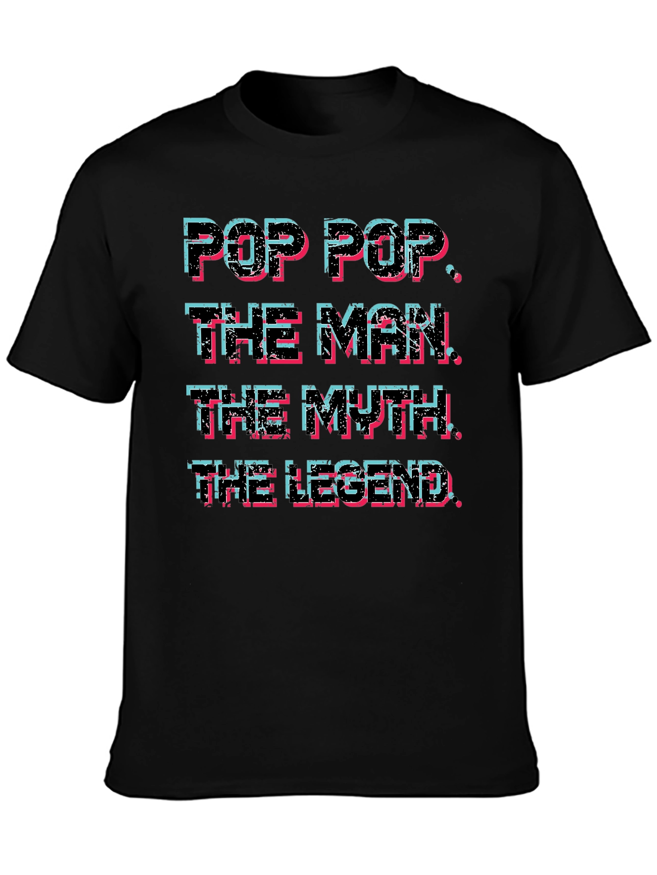 Pop Pop The Man The Myth The Legend T-Shirt