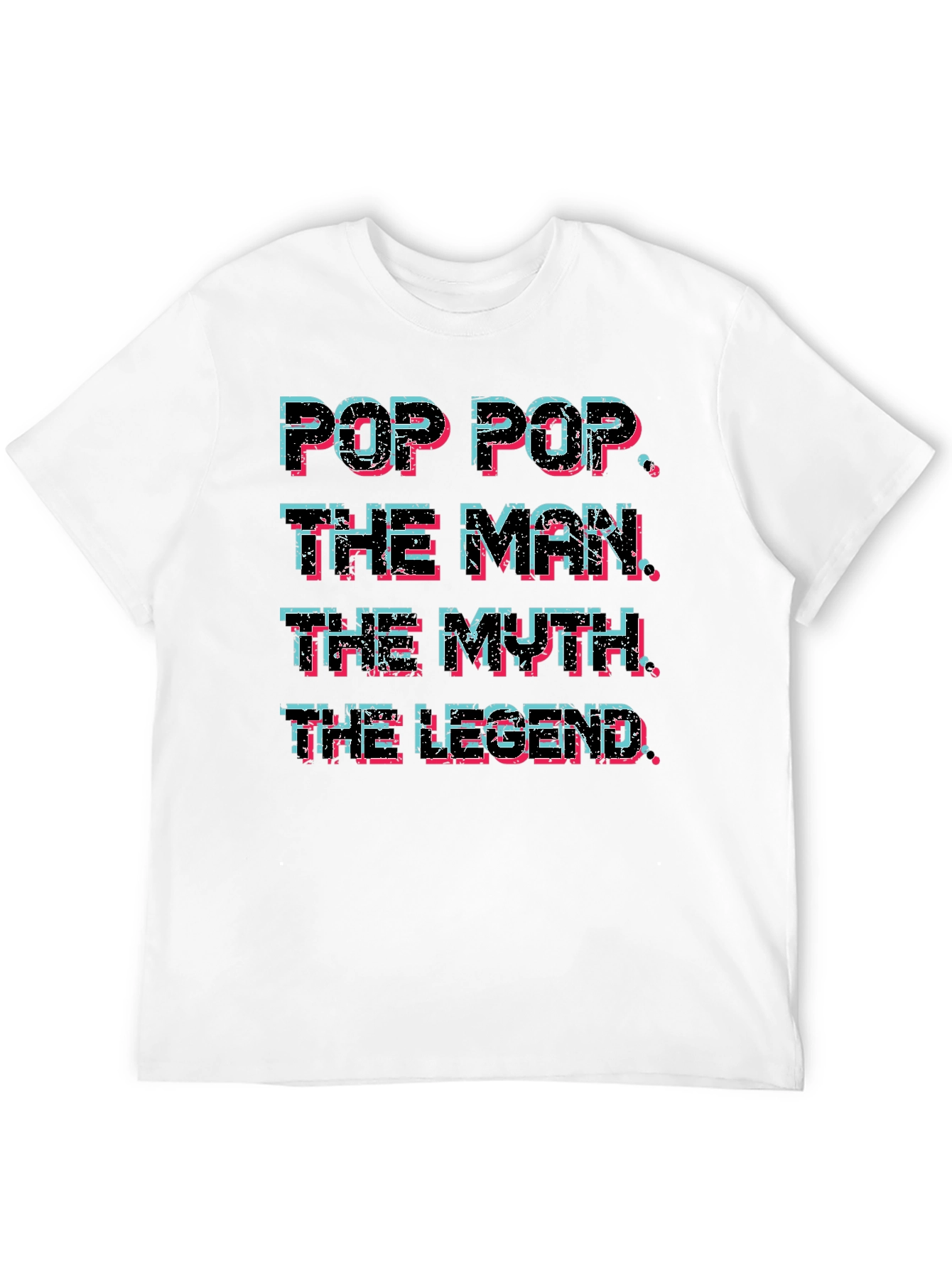Pop Pop The Man The Myth The Legend T-Shirt