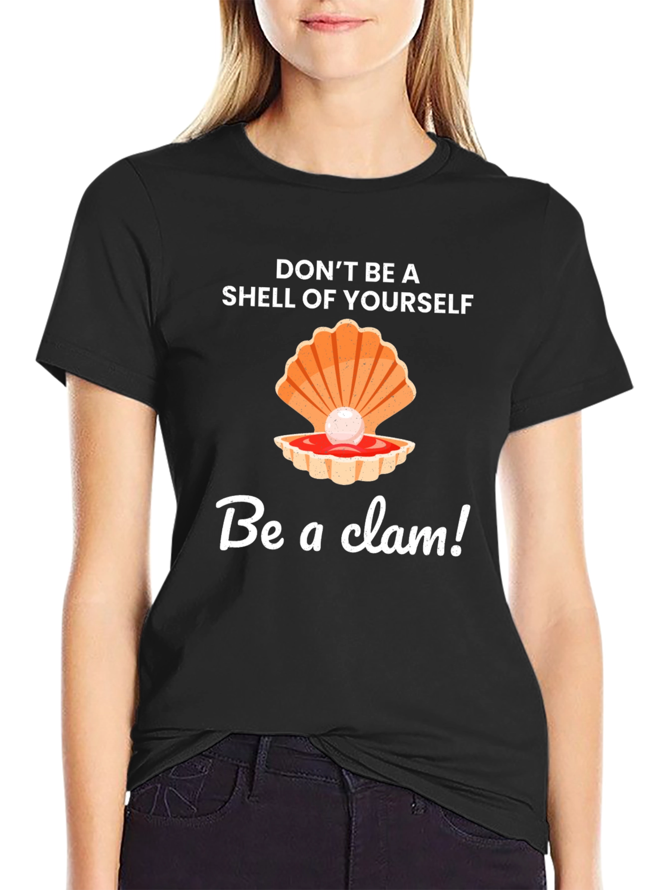 Be a Clam Graphic Tee - Funny Slogan T-Shirt