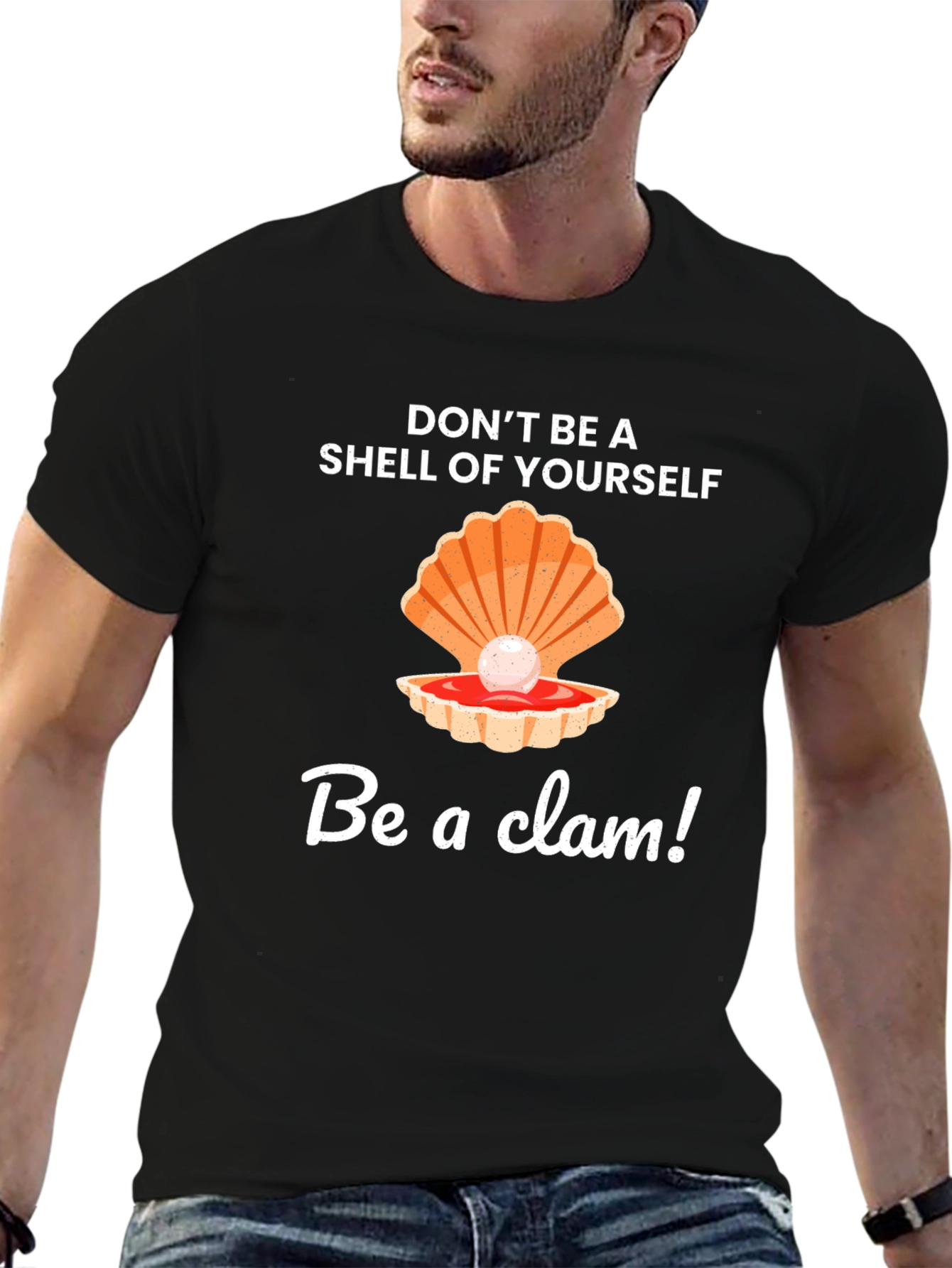 Be a Clam Graphic Tee - Funny Slogan T-Shirt