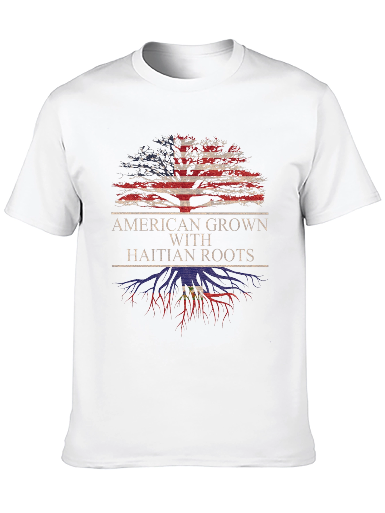 American Grown with Haitian Roots T-Shirt