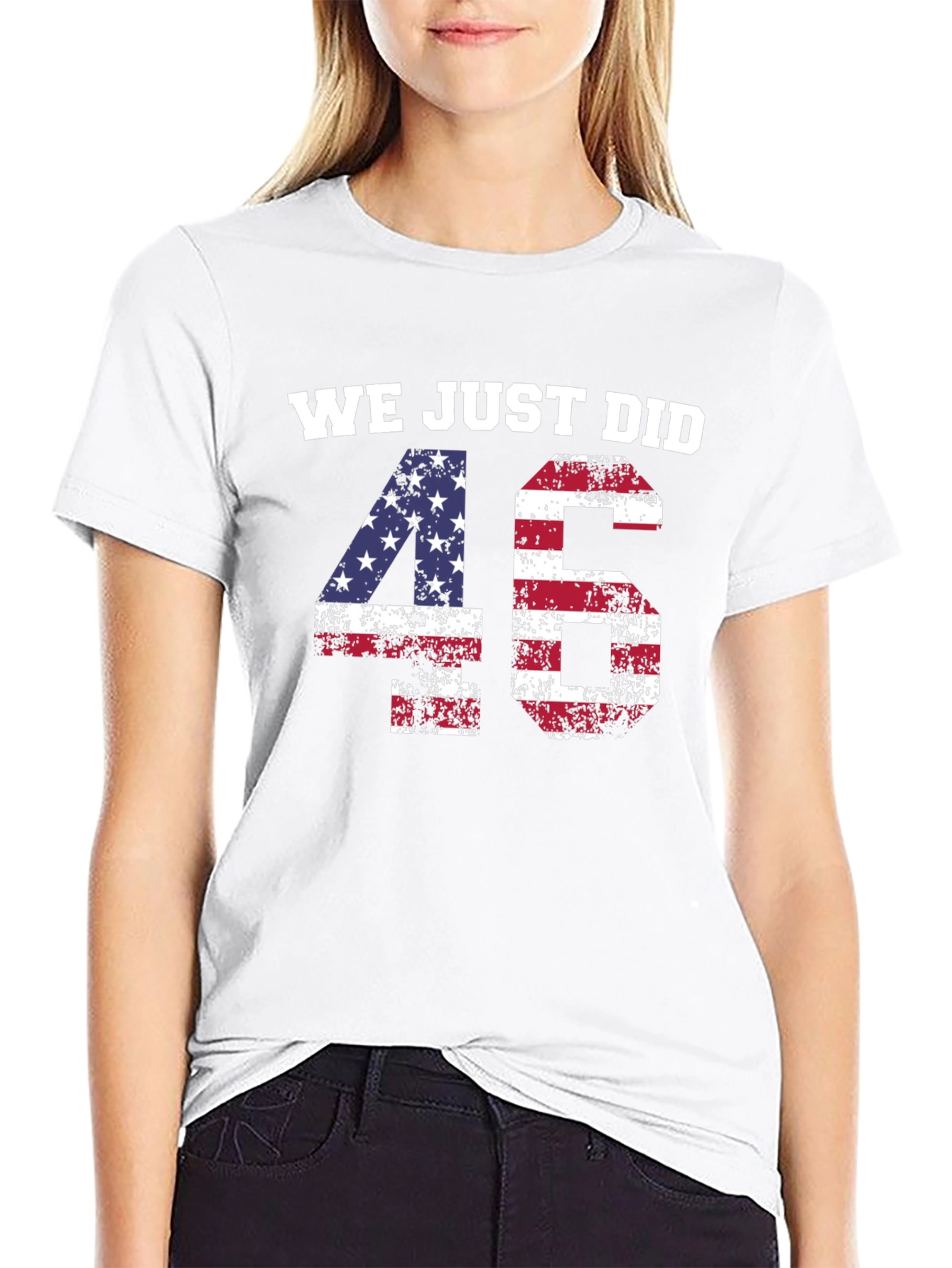 We Just Did 46 T-Shirt