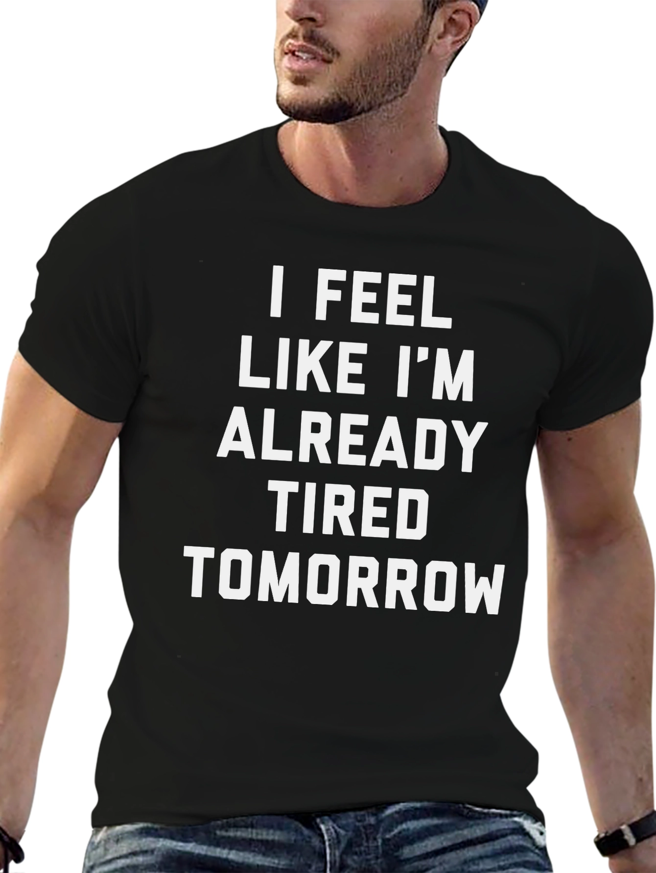Funny Tired Tomorrow Black Graphic T-Shirt