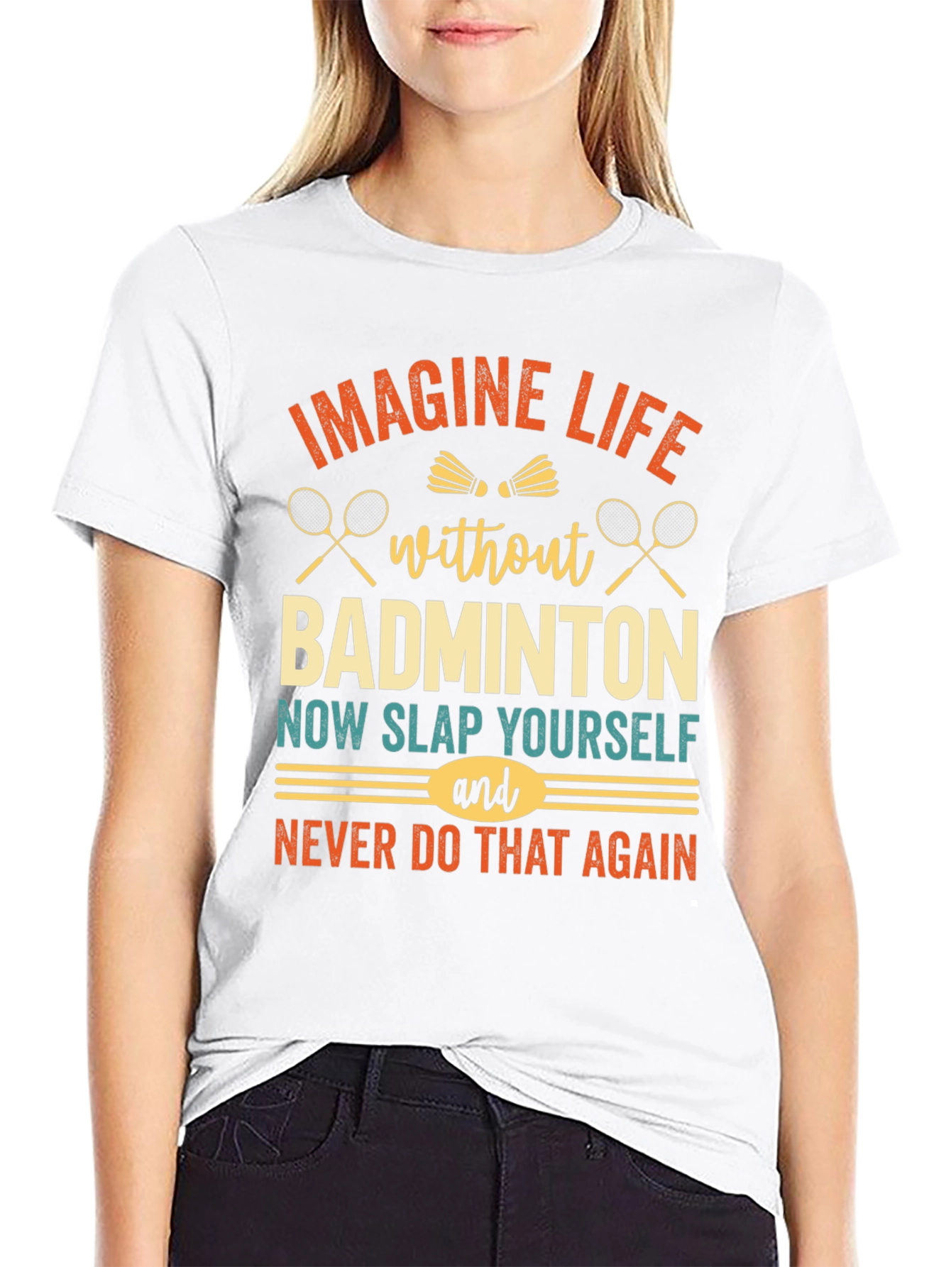 Imagine Life Without Badminton T-Shirt