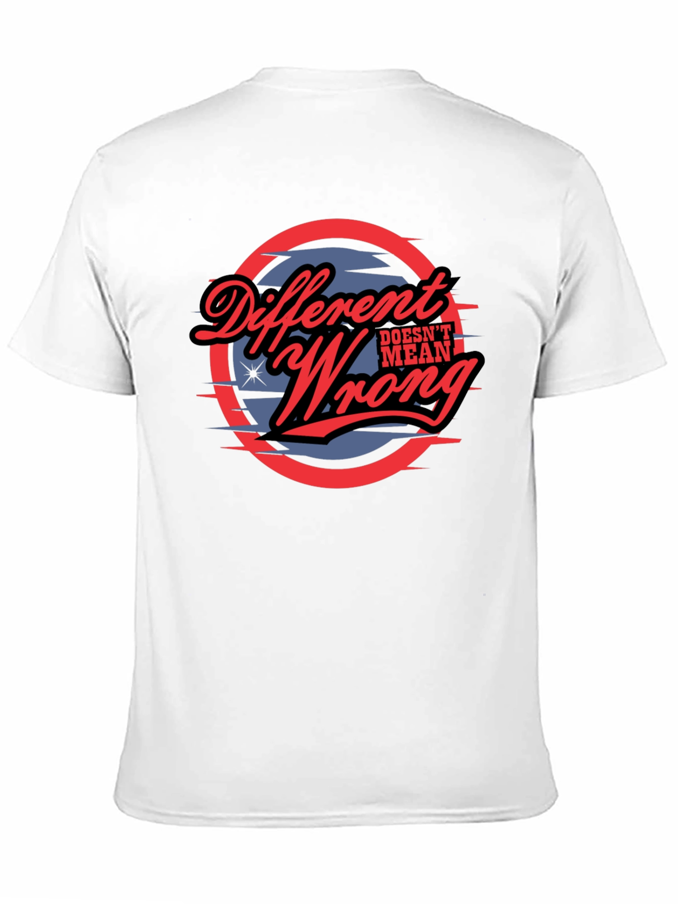 Different Doesnt Mean Wrong Graphic Tee