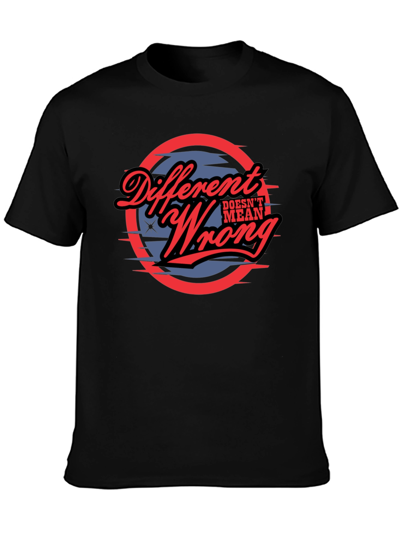 Different Doesnt Mean Wrong Graphic Tee