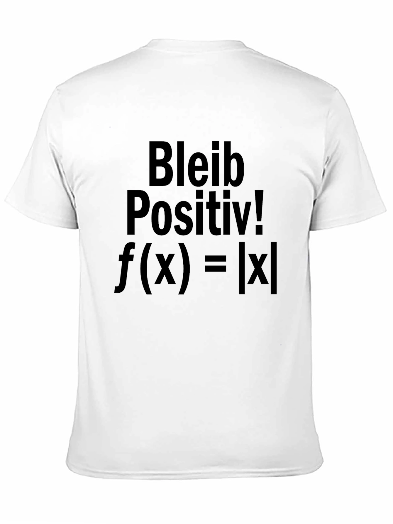 Bleib Positiv! Absolute Value Black T-Shirt