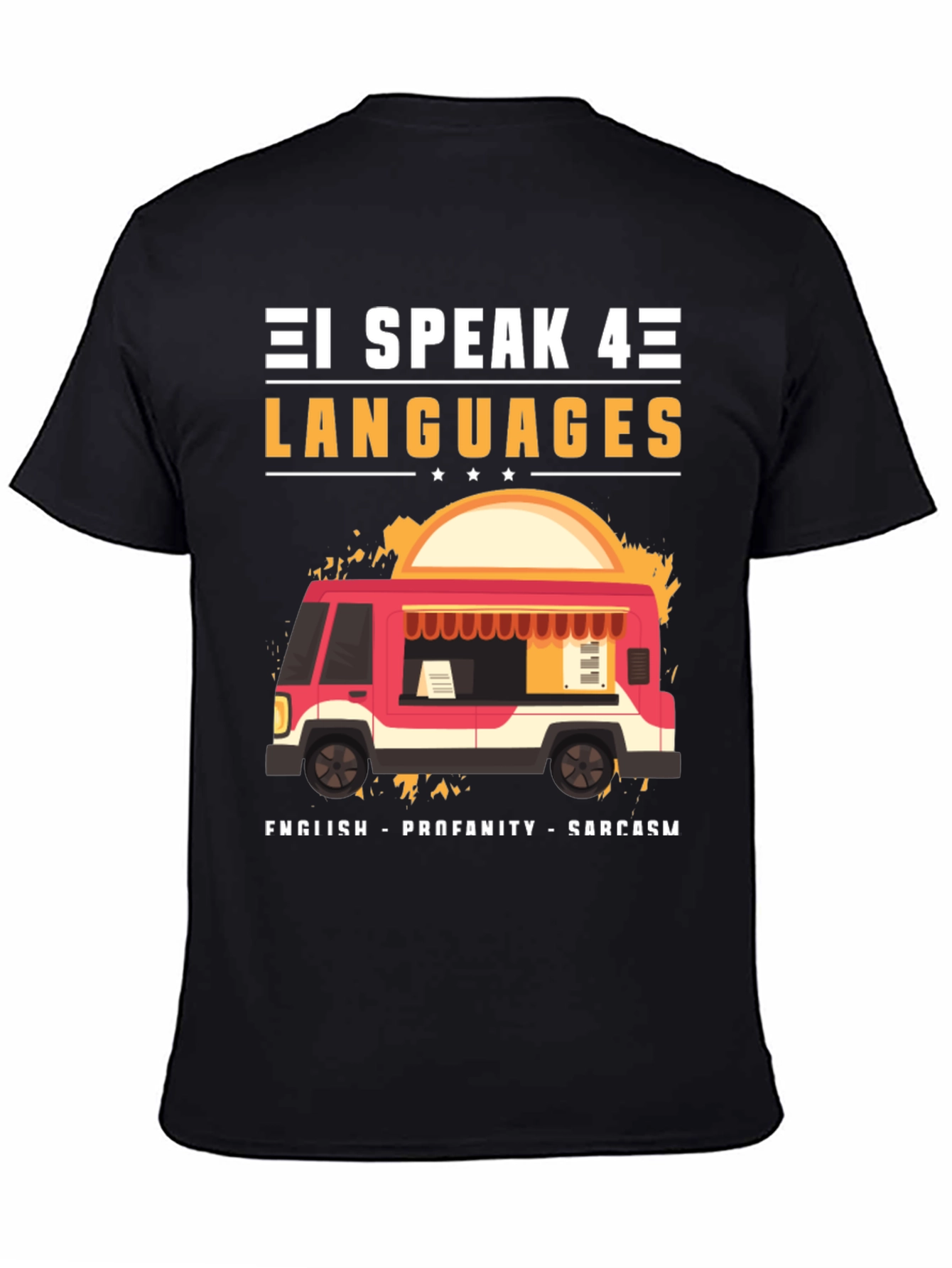 I Speak 4 Languages Graphic Tee