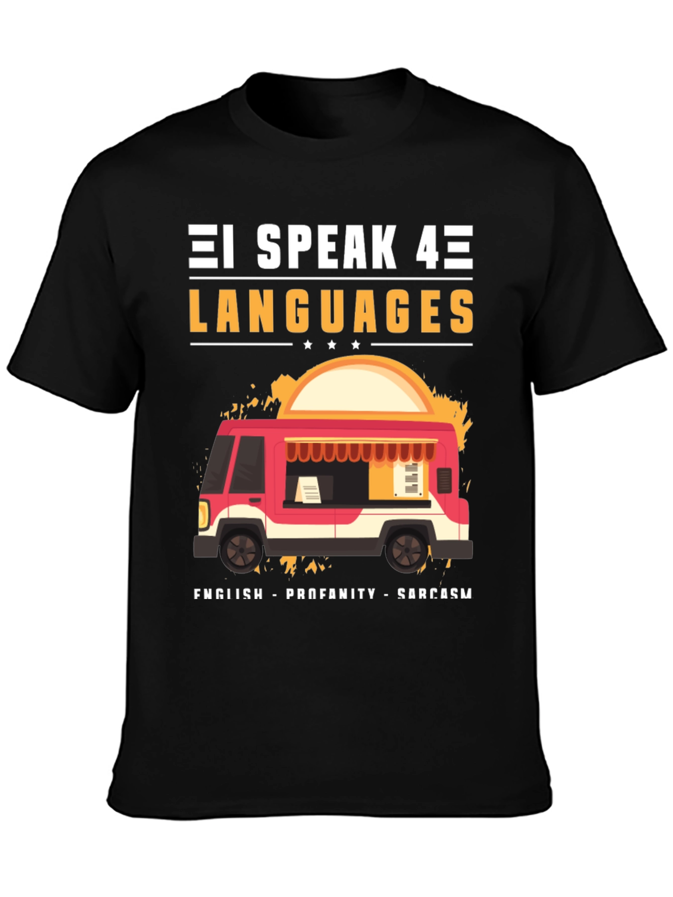 I Speak 4 Languages Graphic Tee