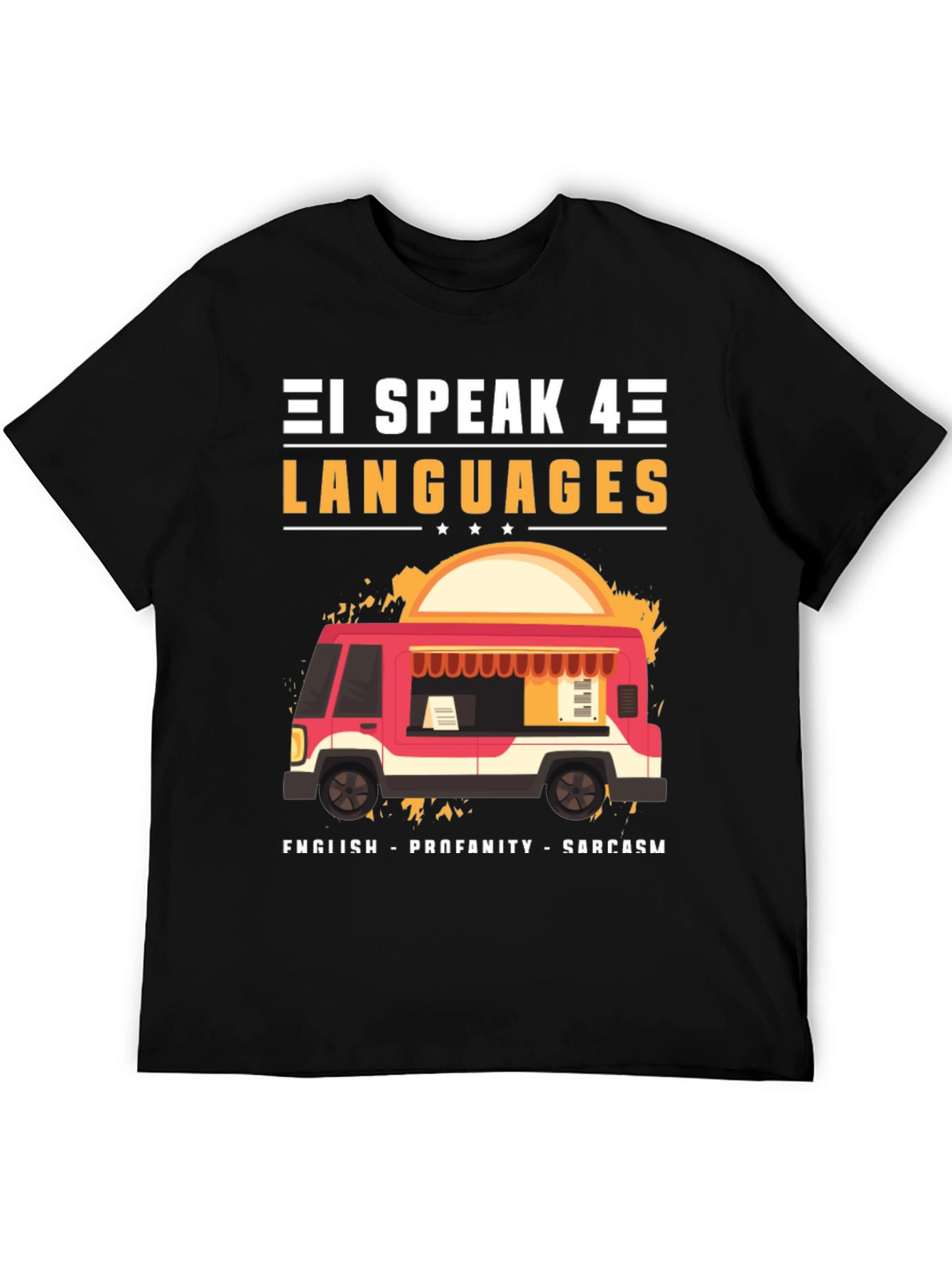 I Speak 4 Languages Graphic Tee
