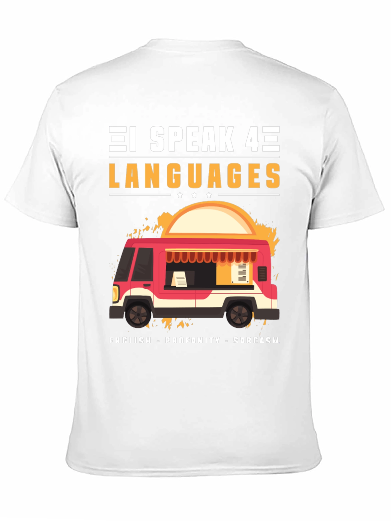 I Speak 4 Languages Graphic Tee