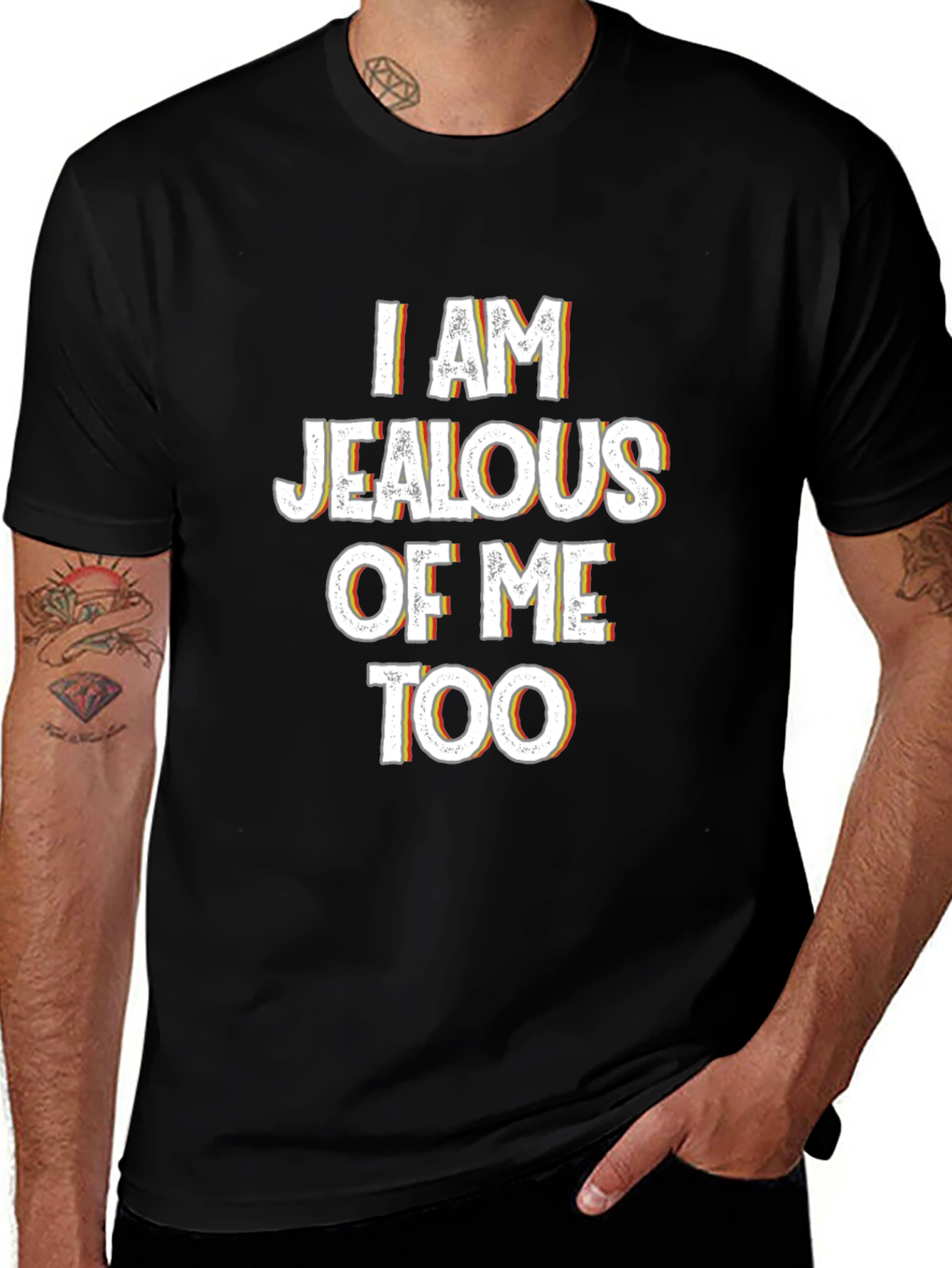 Jealous of Me Tee - Funny Statement Shirt