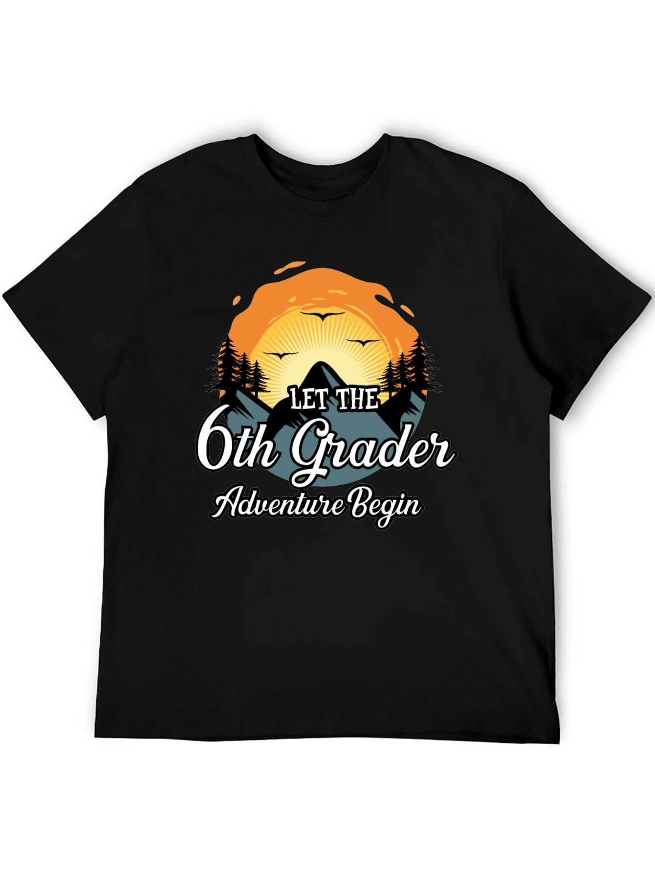 Let The 6th Grade Adventure Begin T-Shirt