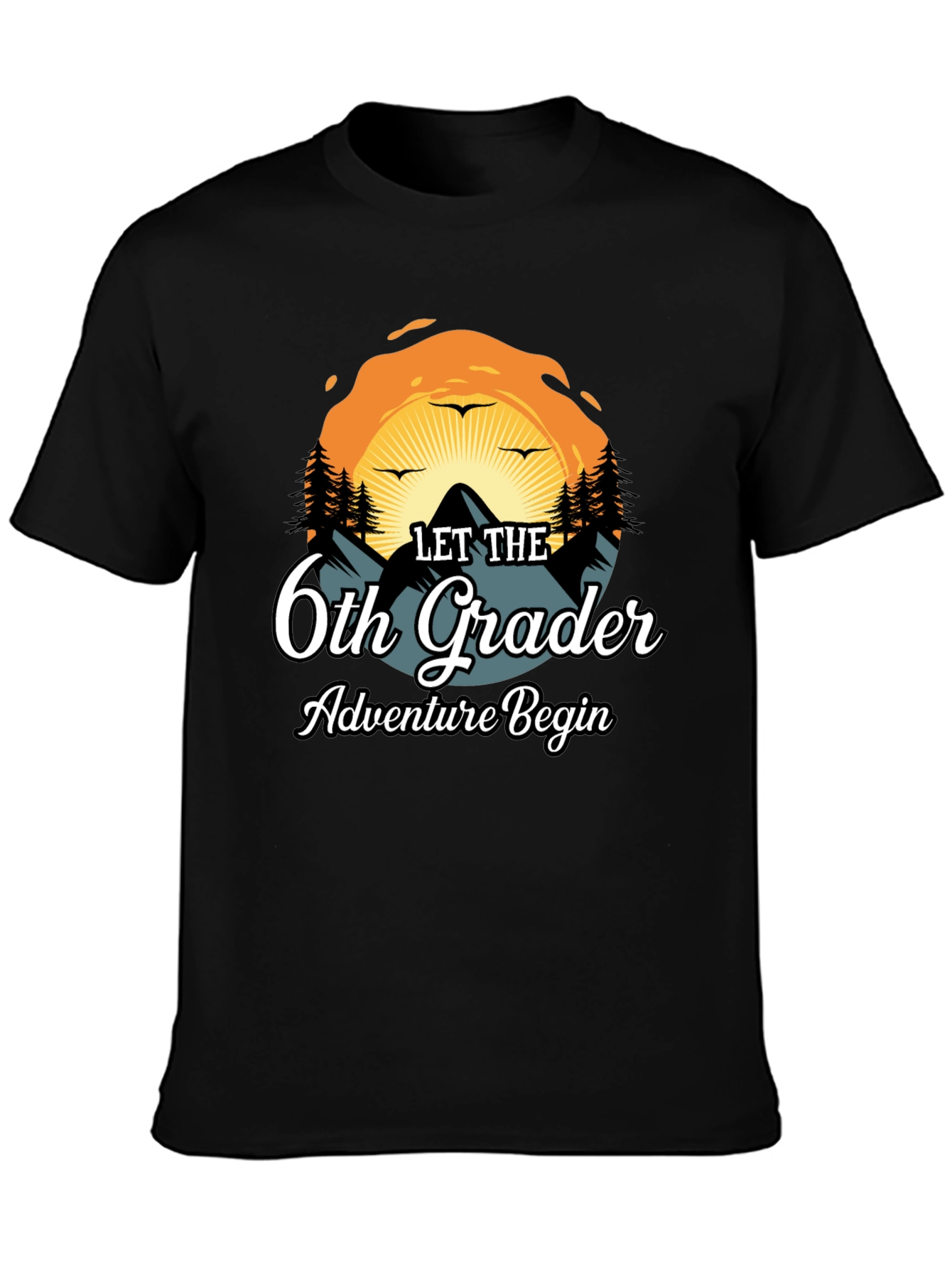 Let The 6th Grade Adventure Begin T-Shirt
