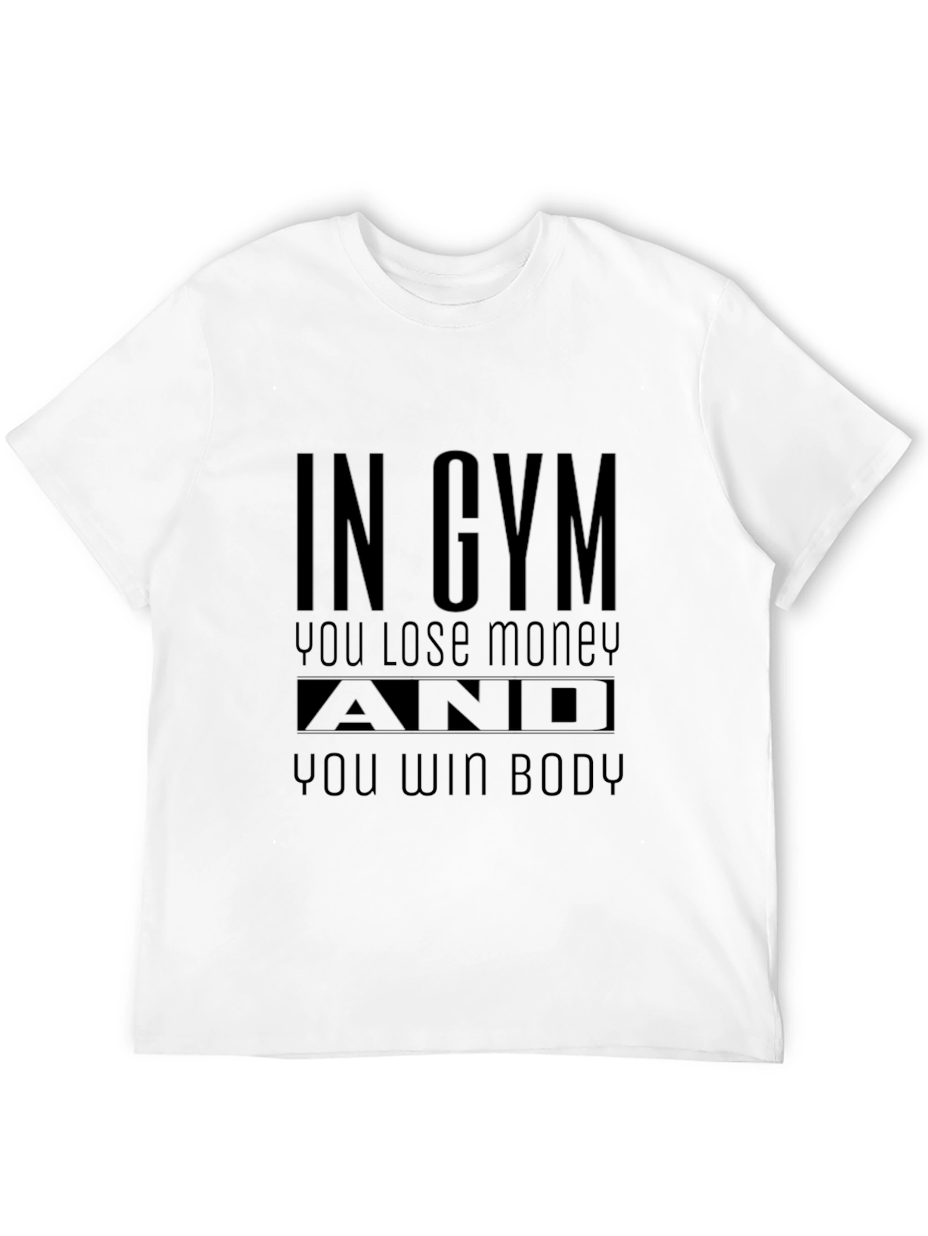 In Gym You Lose Money Win Body Black T-Shirt
