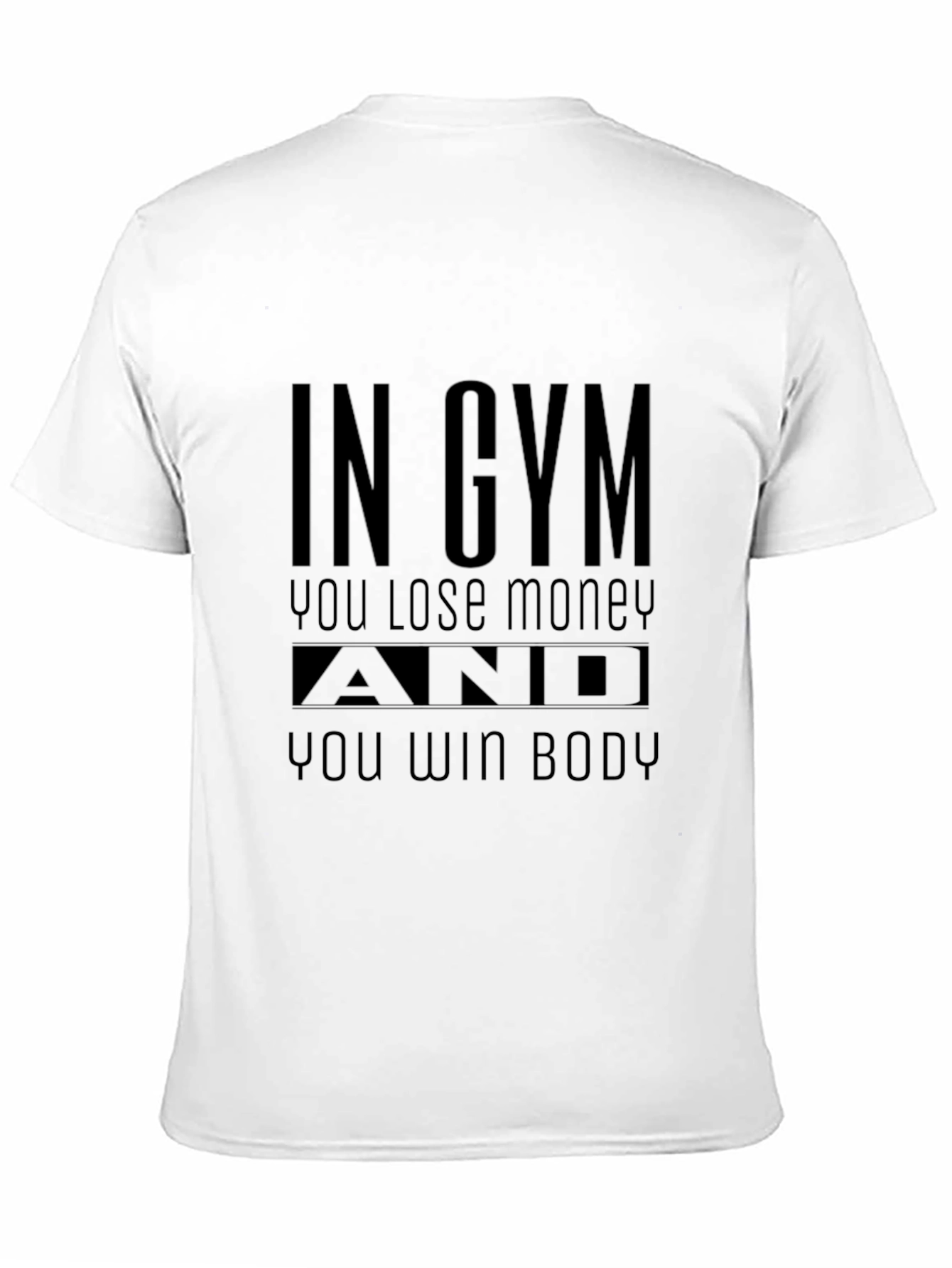 In Gym You Lose Money Win Body Black T-Shirt