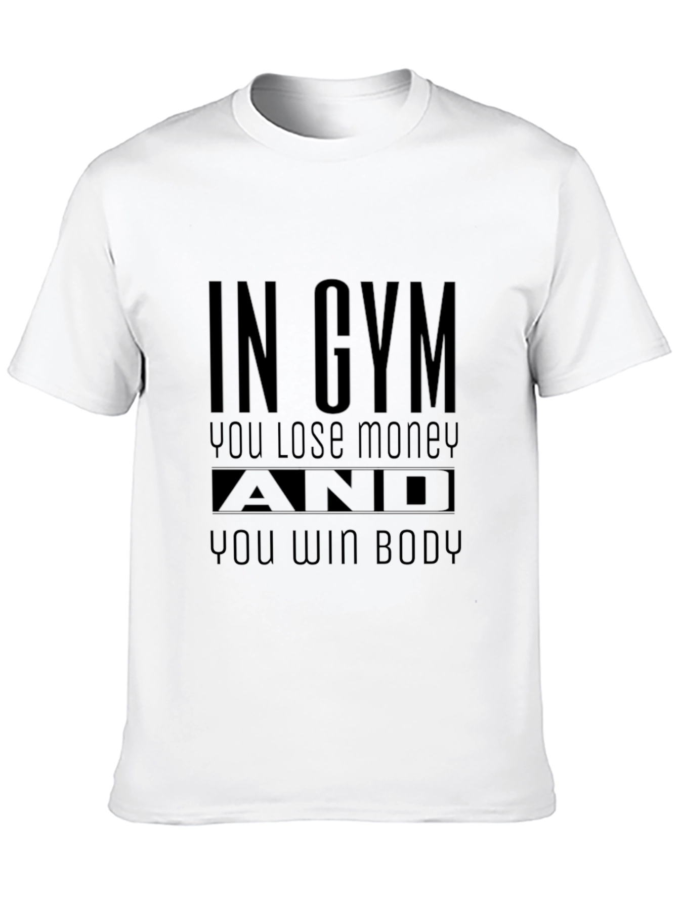 In Gym You Lose Money Win Body Black T-Shirt