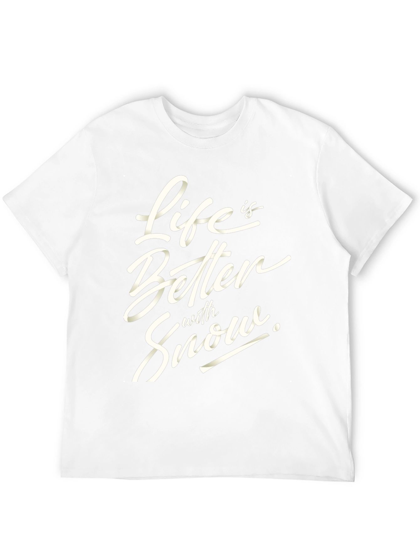 Life Is Better With Snow Black T-Shirt