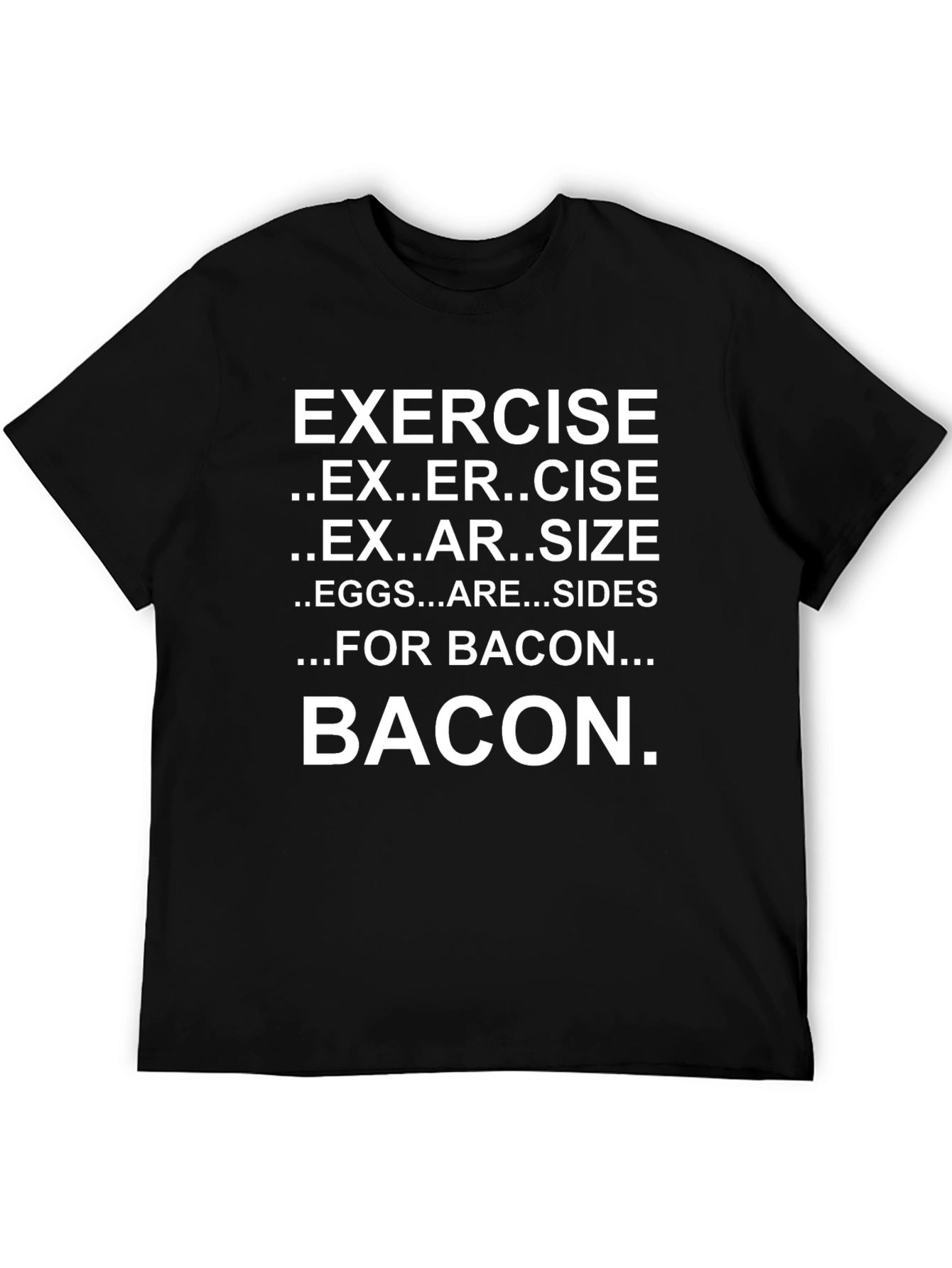 Exercise Bacon T-Shirt Funny Foodie Tee