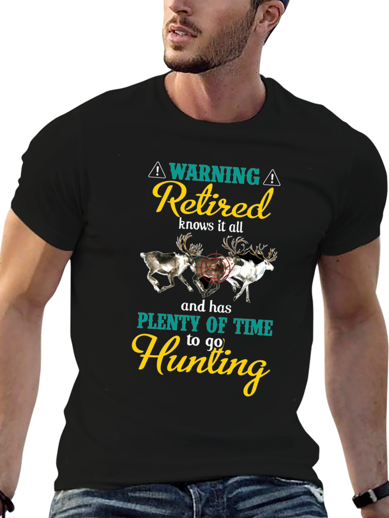 Retired Hunting T-Shirt: Warning Knows It All