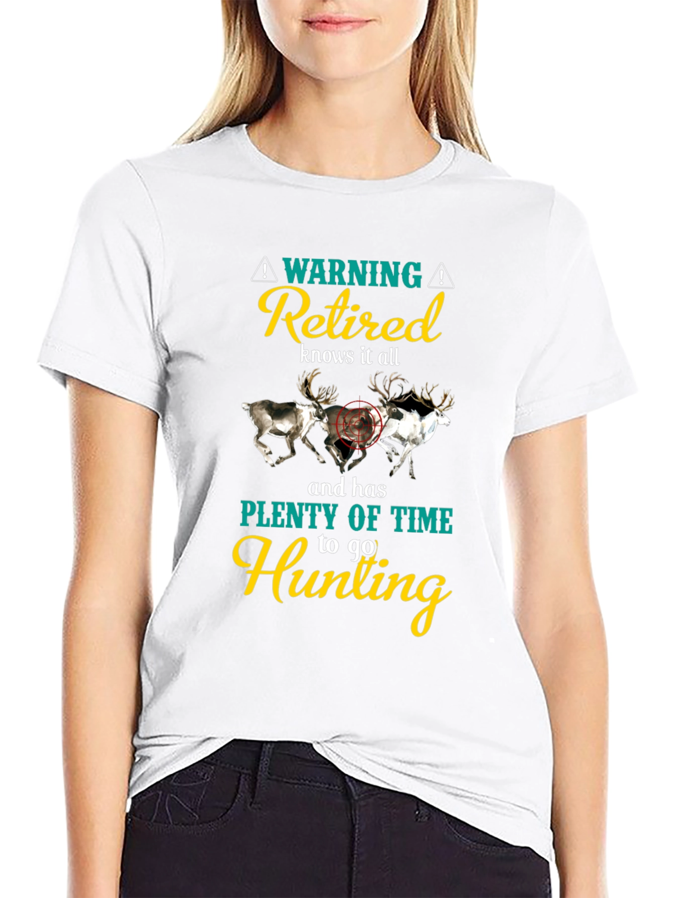 Retired Hunting T-Shirt: Warning Knows It All