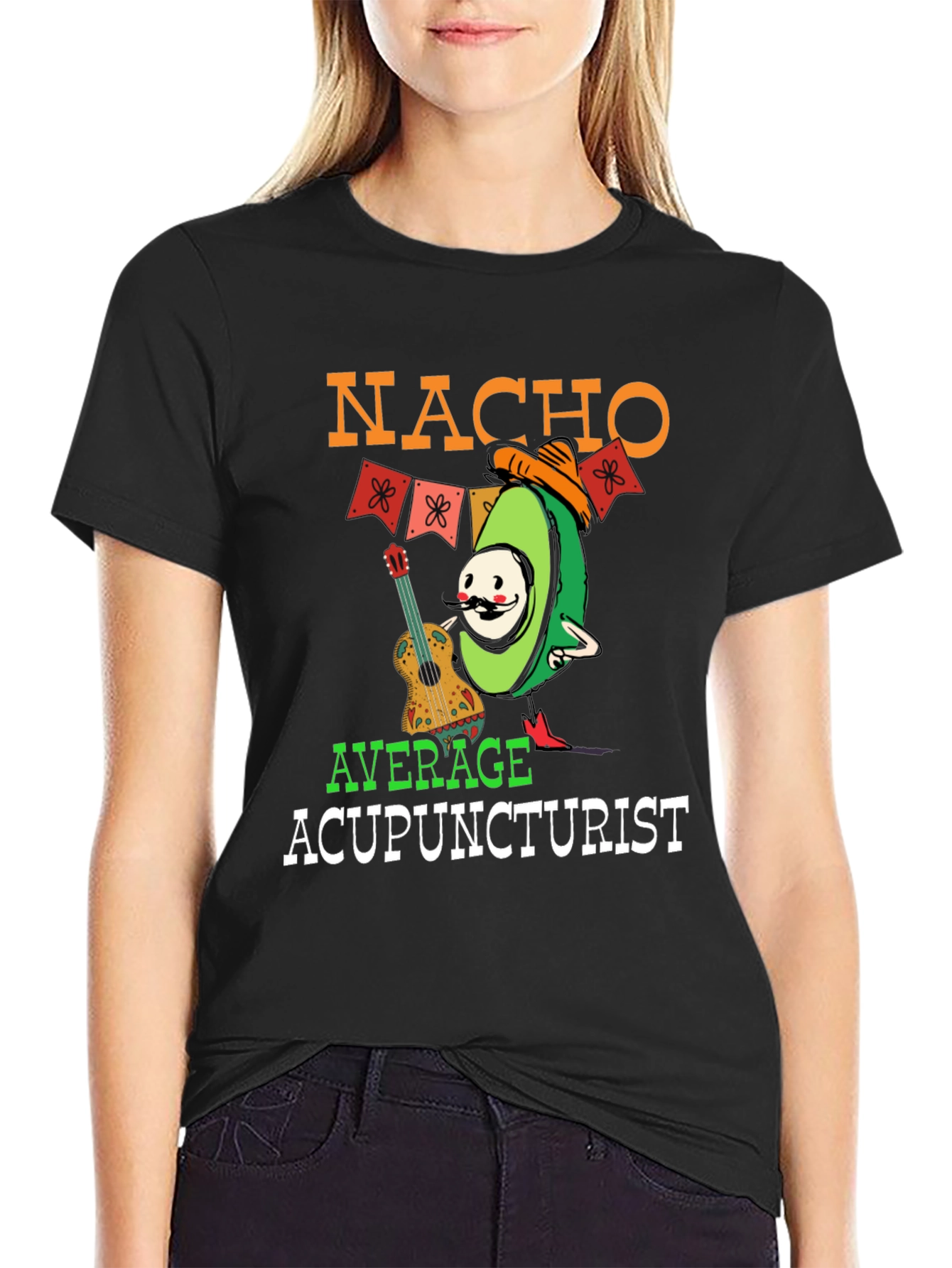 Nacho Average Acupuncturist T-Shirt Funny Avocado Tee
