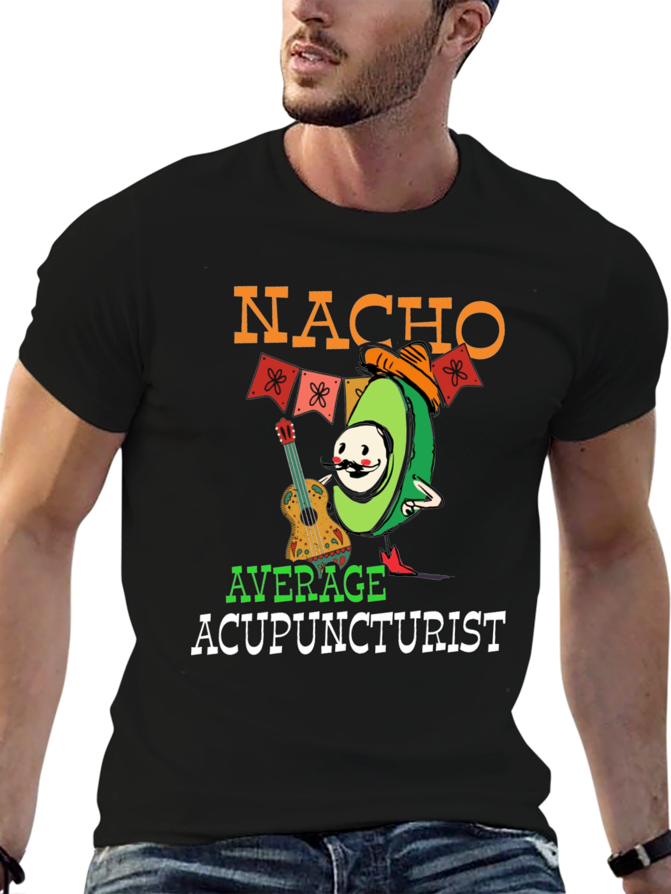 Nacho Average Acupuncturist T-Shirt Funny Avocado Tee