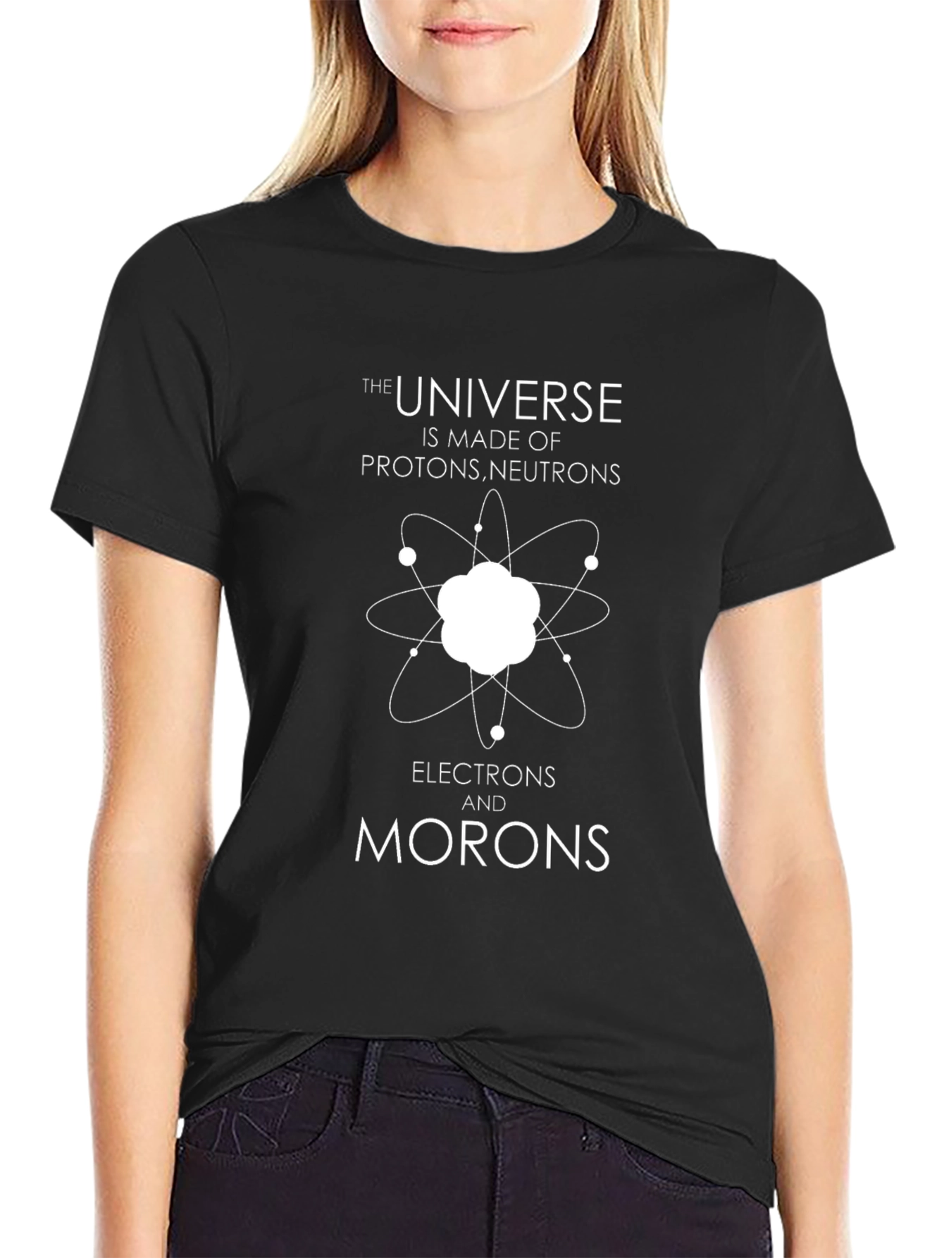 Funny Science T-Shirt - Universe Made of Morons