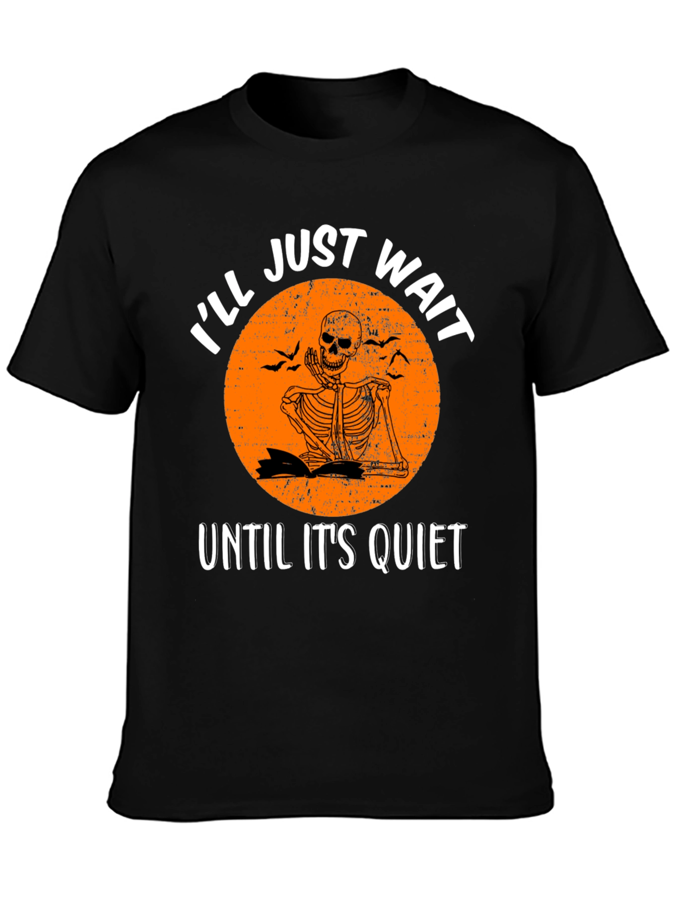 Ill Just Wait Until Its Quiet Skeleton Graphic Tee