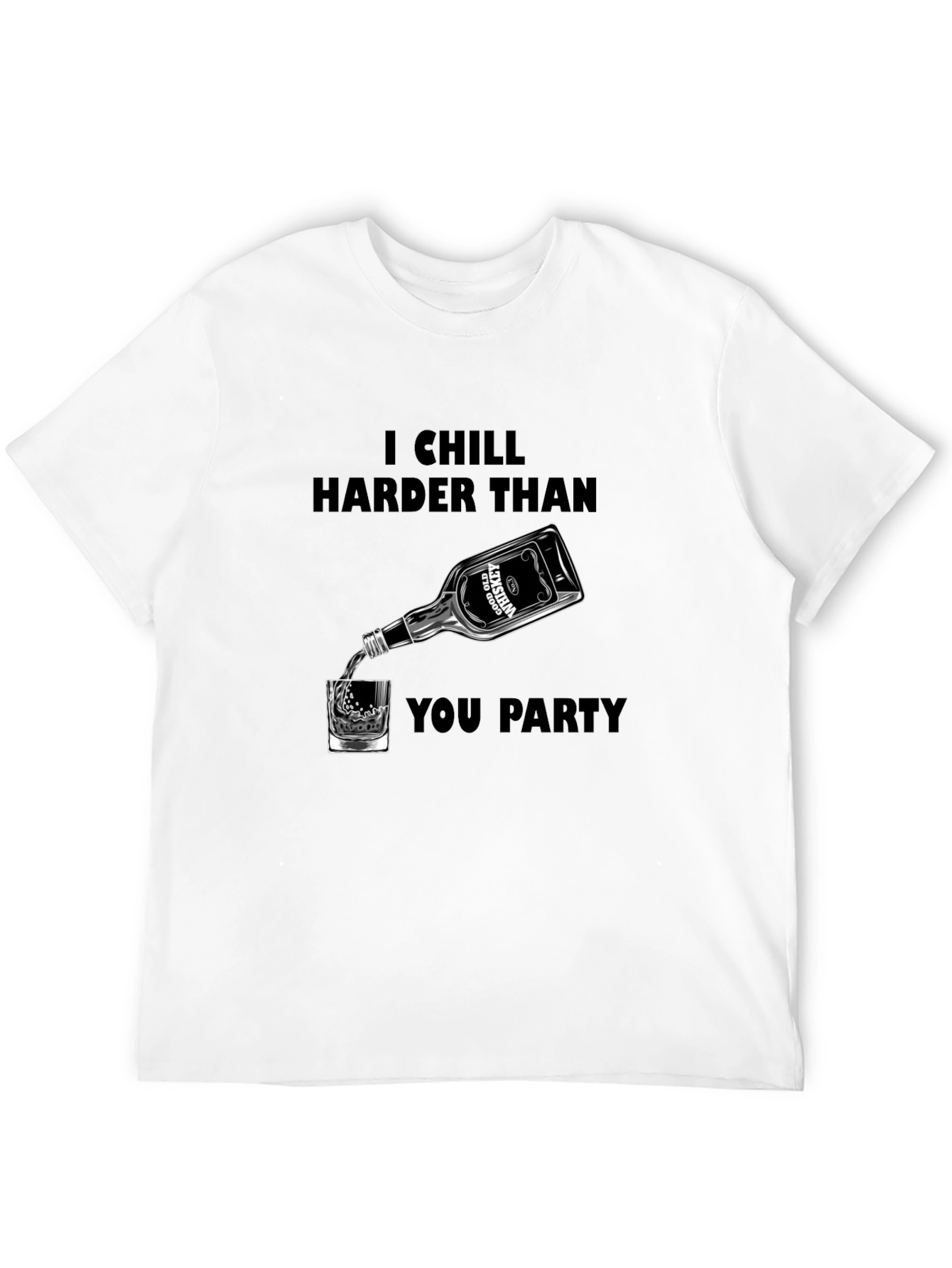 Chill Harder Whiskey Graphic Tee