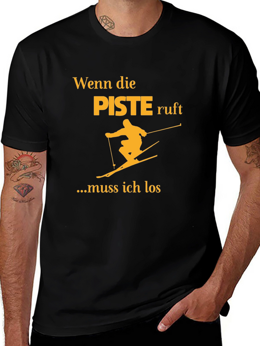 Wenn die Piste Ruft Black T-Shirt - Skiing Adventure Tee
