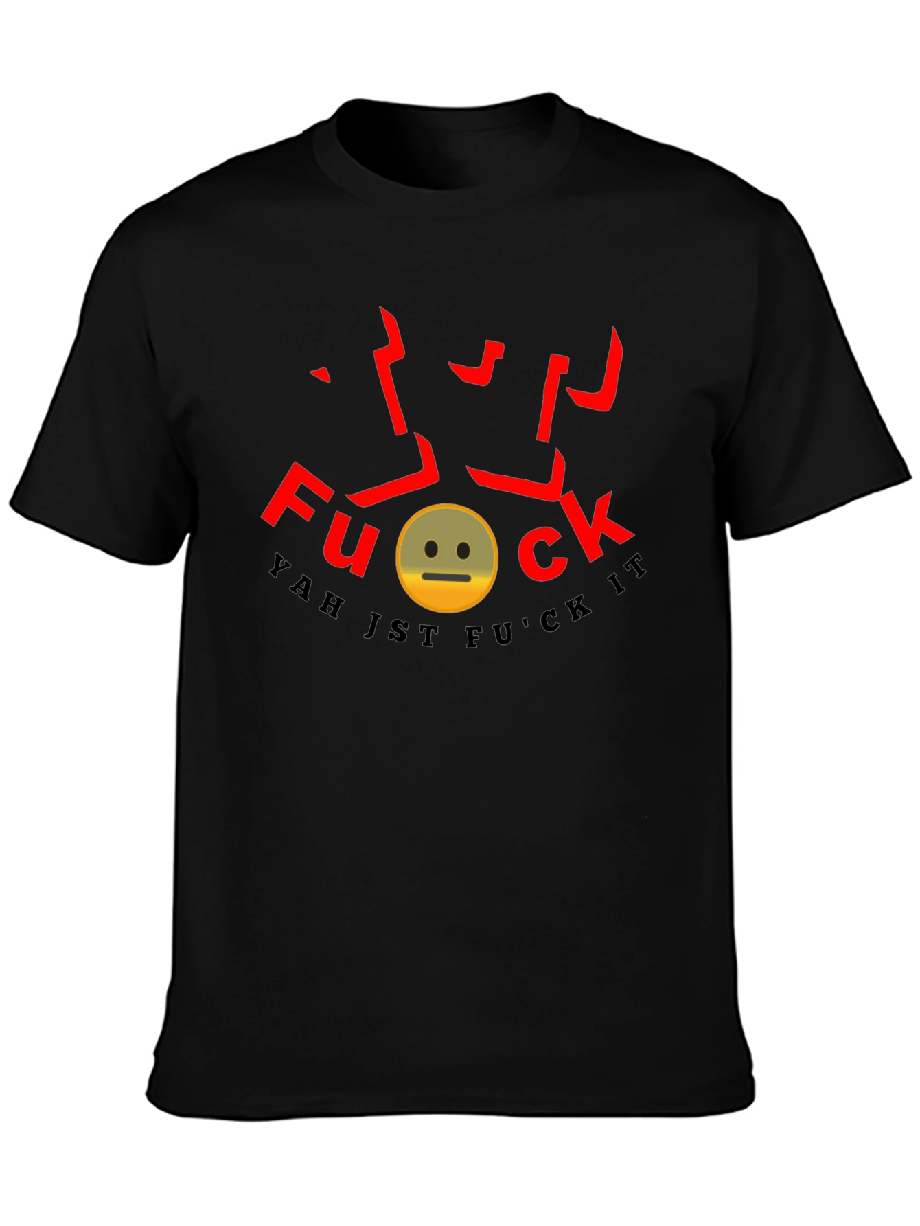 Yah Jst F*ck It Graphic Tee
