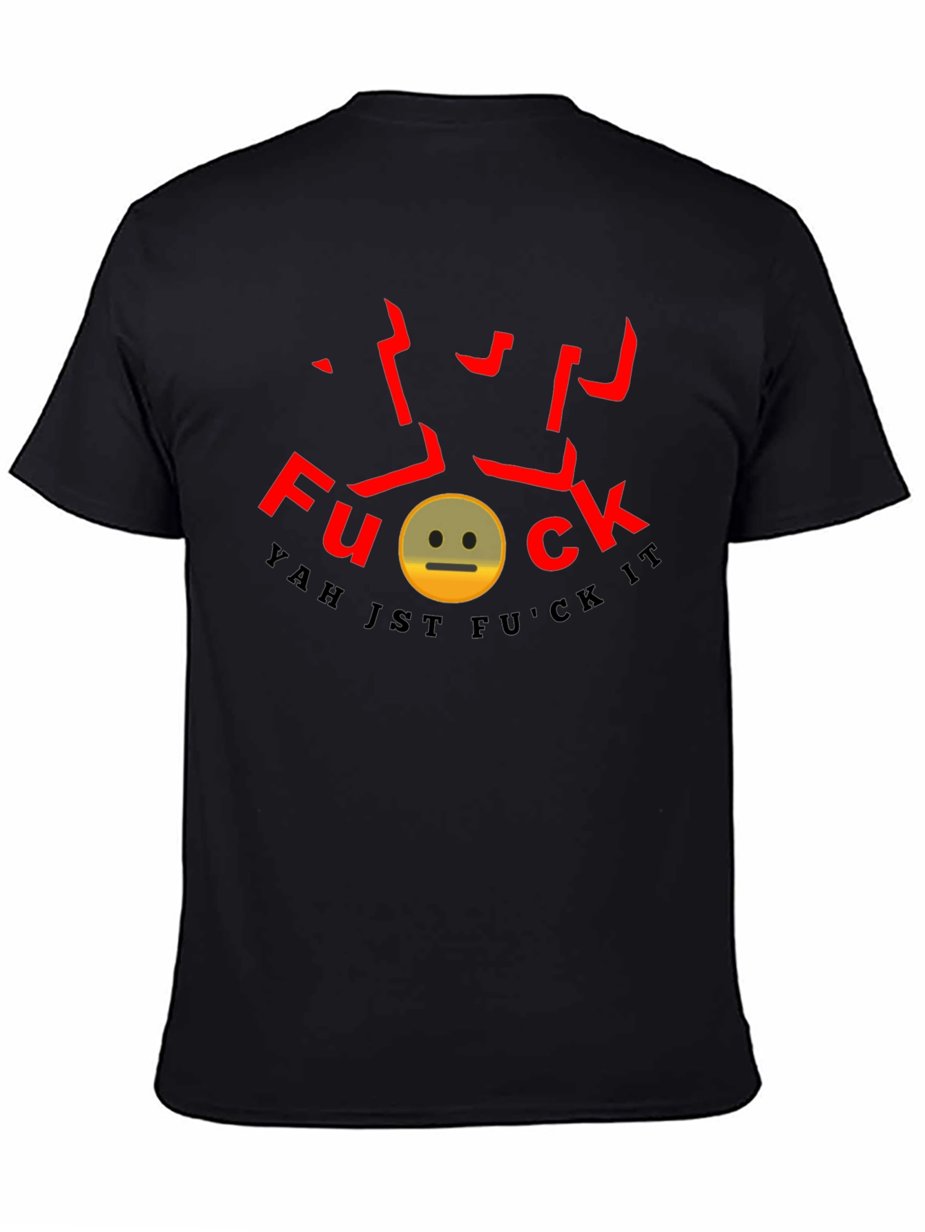 Yah Jst F*ck It Graphic Tee
