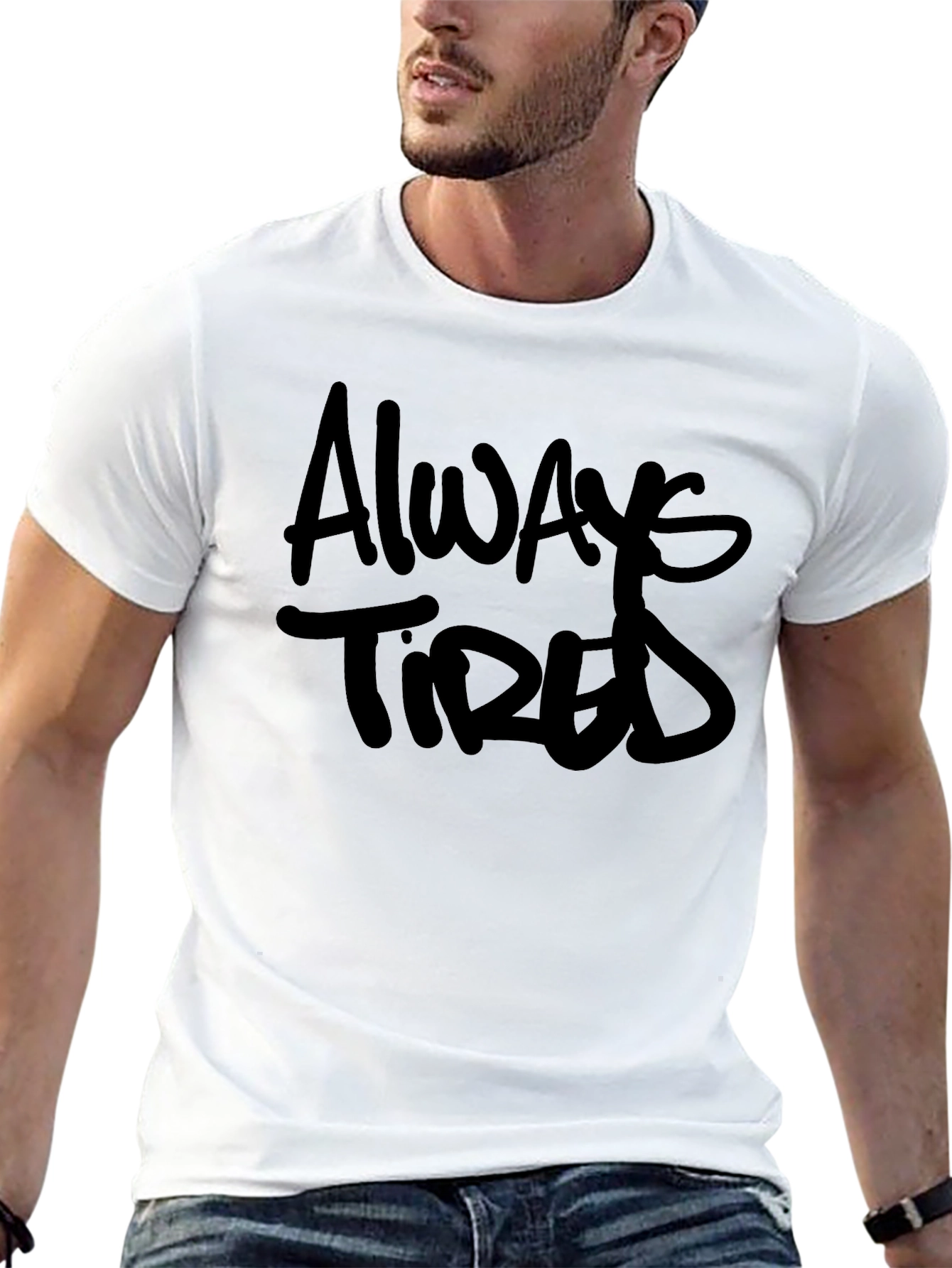Always Tired Black Graphic T-Shirt - Casual Wear