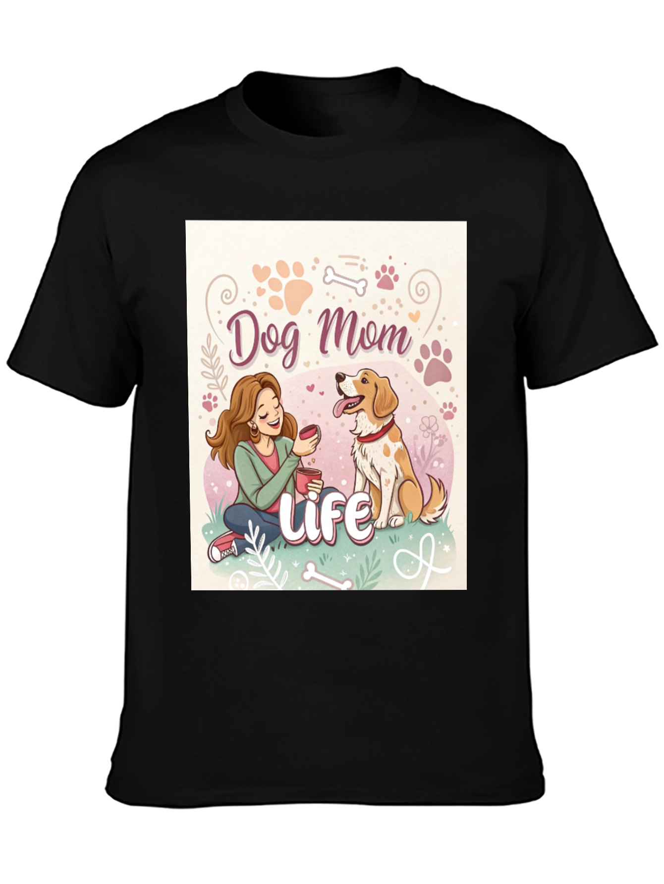 Dog Mom Life T-Shirt - Cute Pet Lover Tee