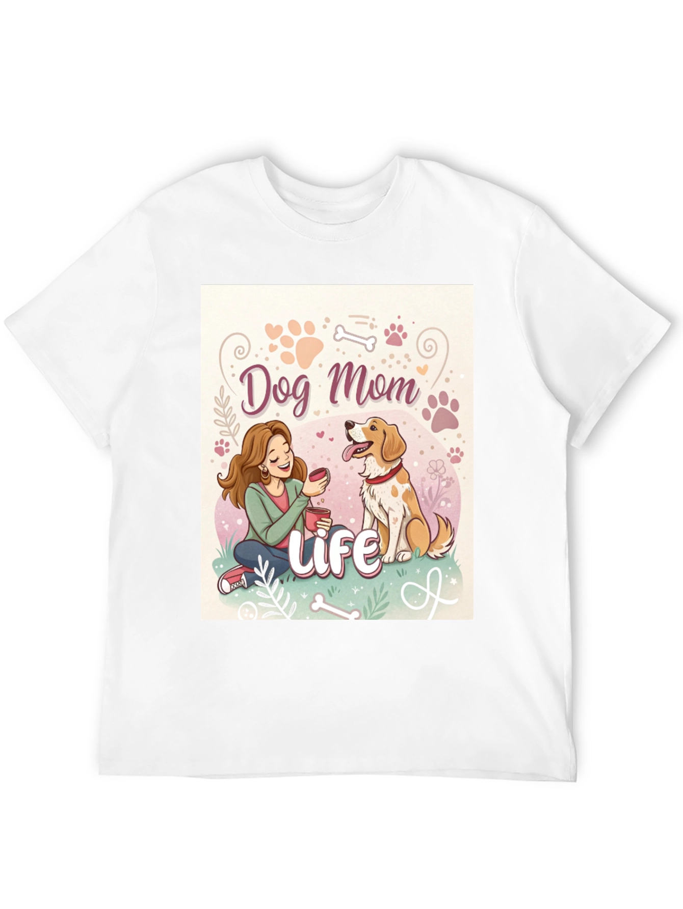 Dog Mom Life T-Shirt - Cute Pet Lover Tee