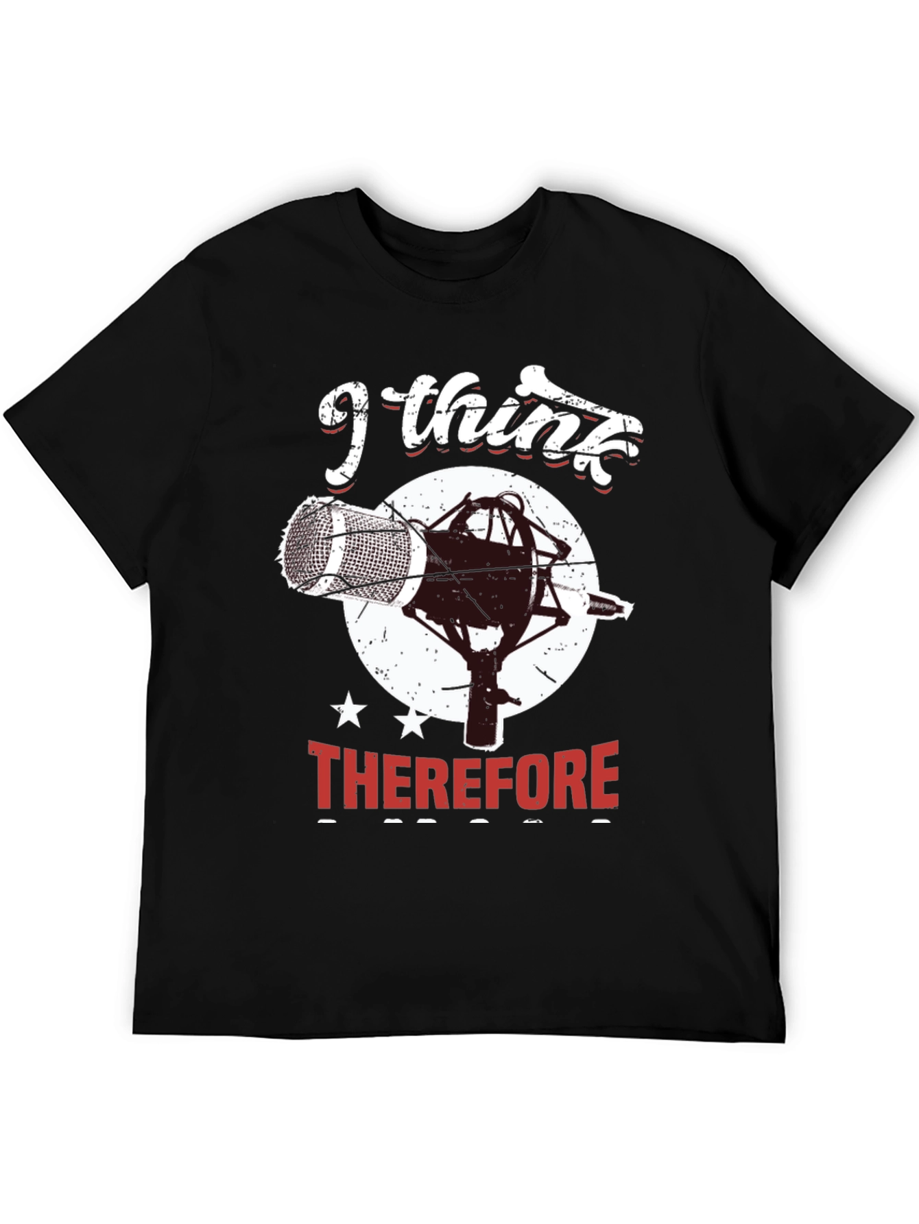 I Think Therefore I Sing T-Shirt