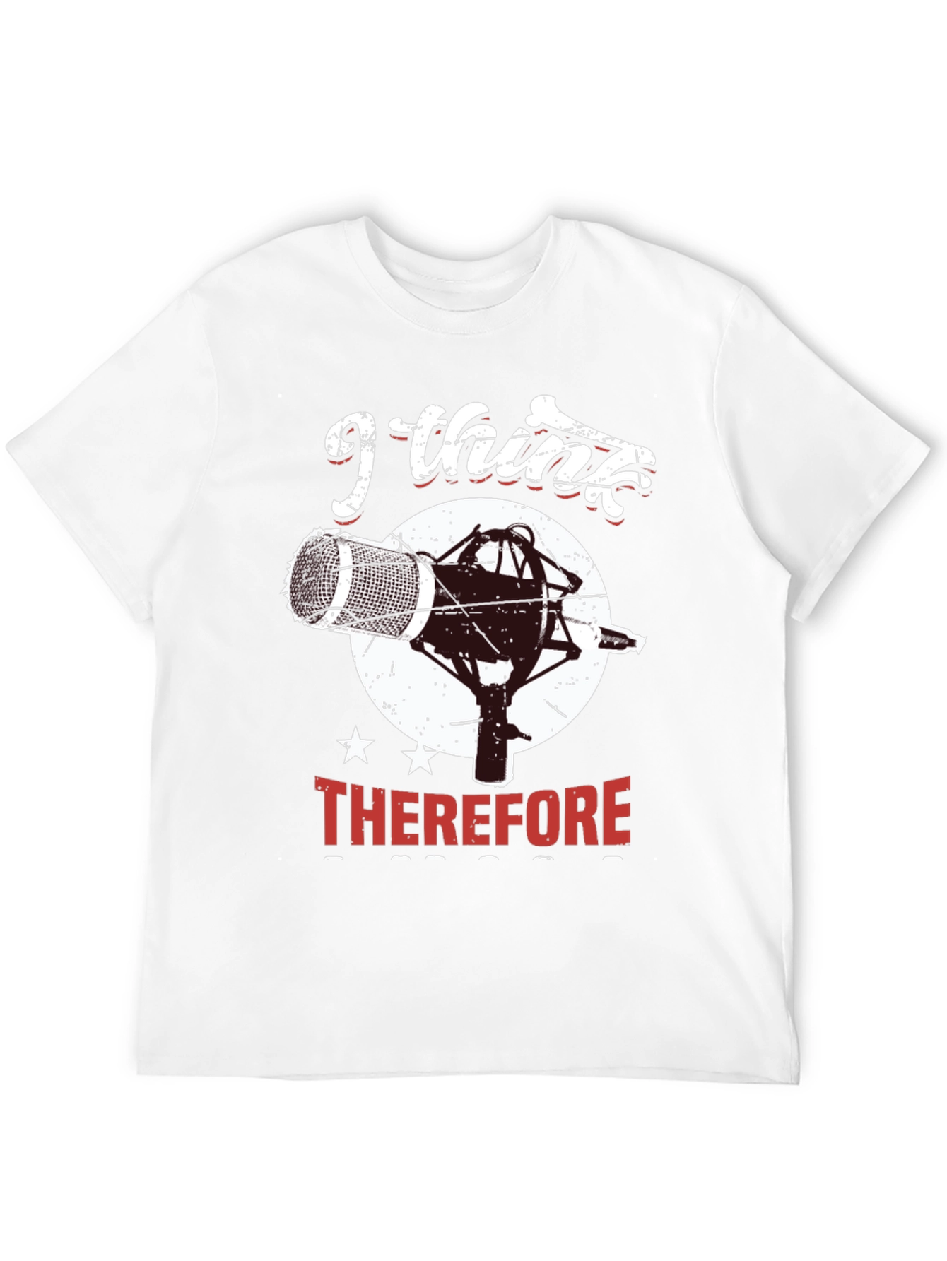 I Think Therefore I Sing T-Shirt