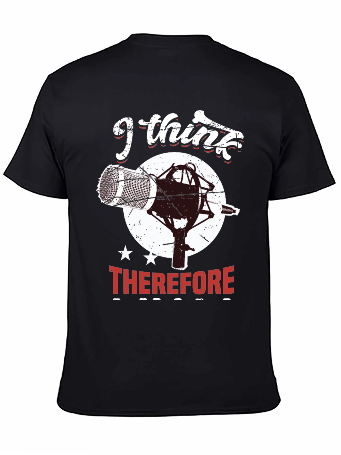 I Think Therefore I Sing T-Shirt