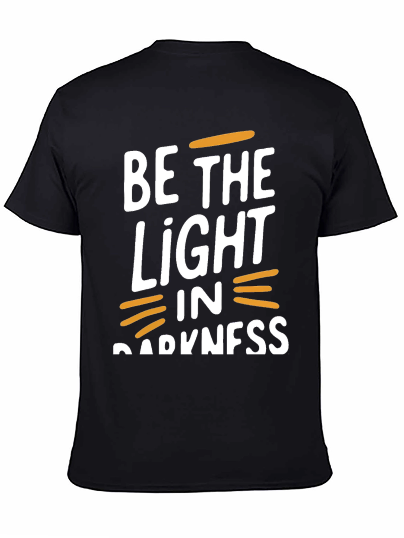 Be the Light in Darkness Graphic T-Shirt