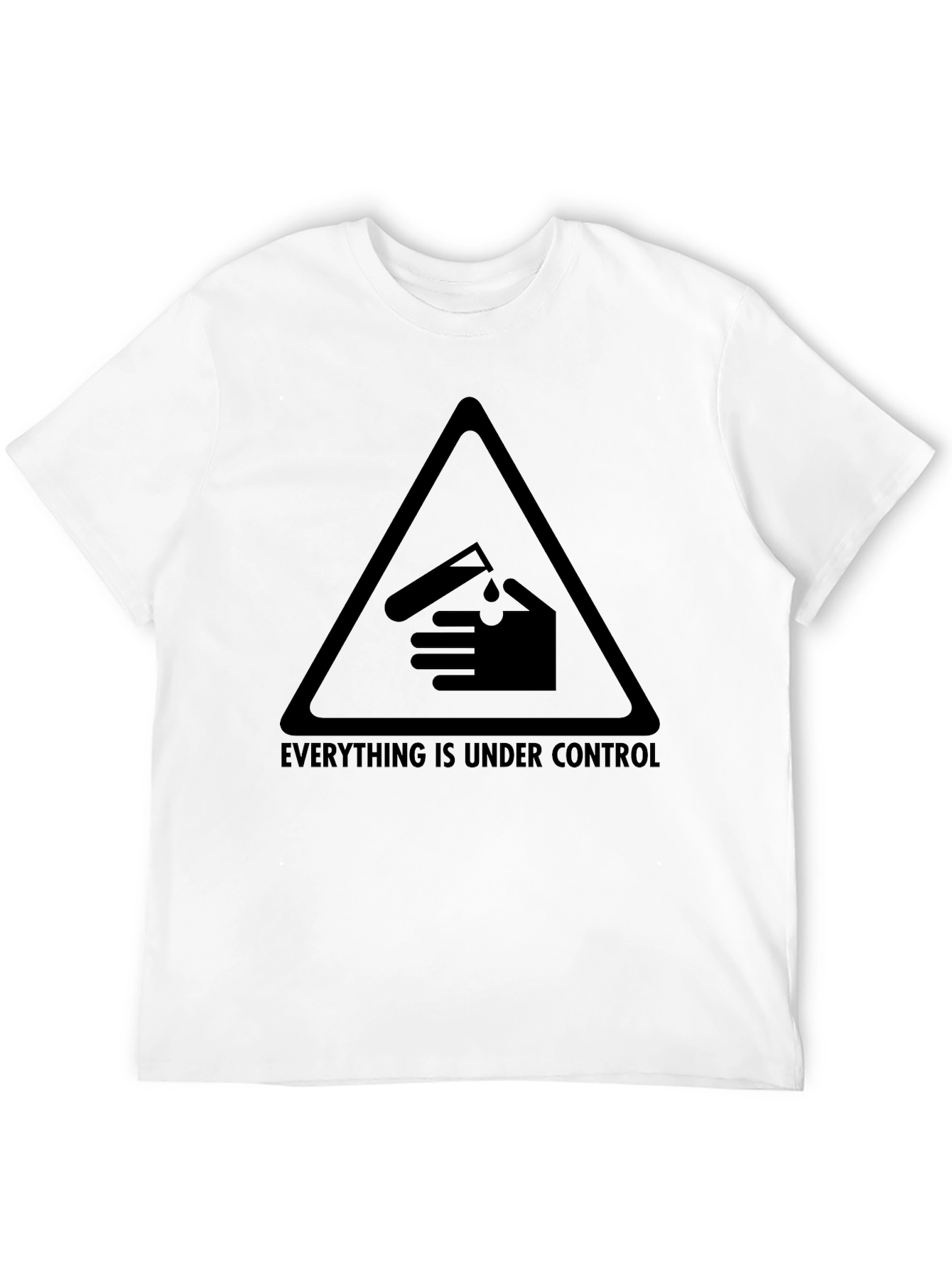 Everything Is Under Control Graphic Tee
