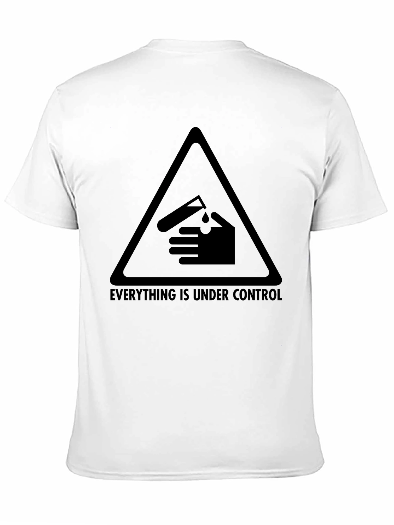 Everything Is Under Control Graphic Tee
