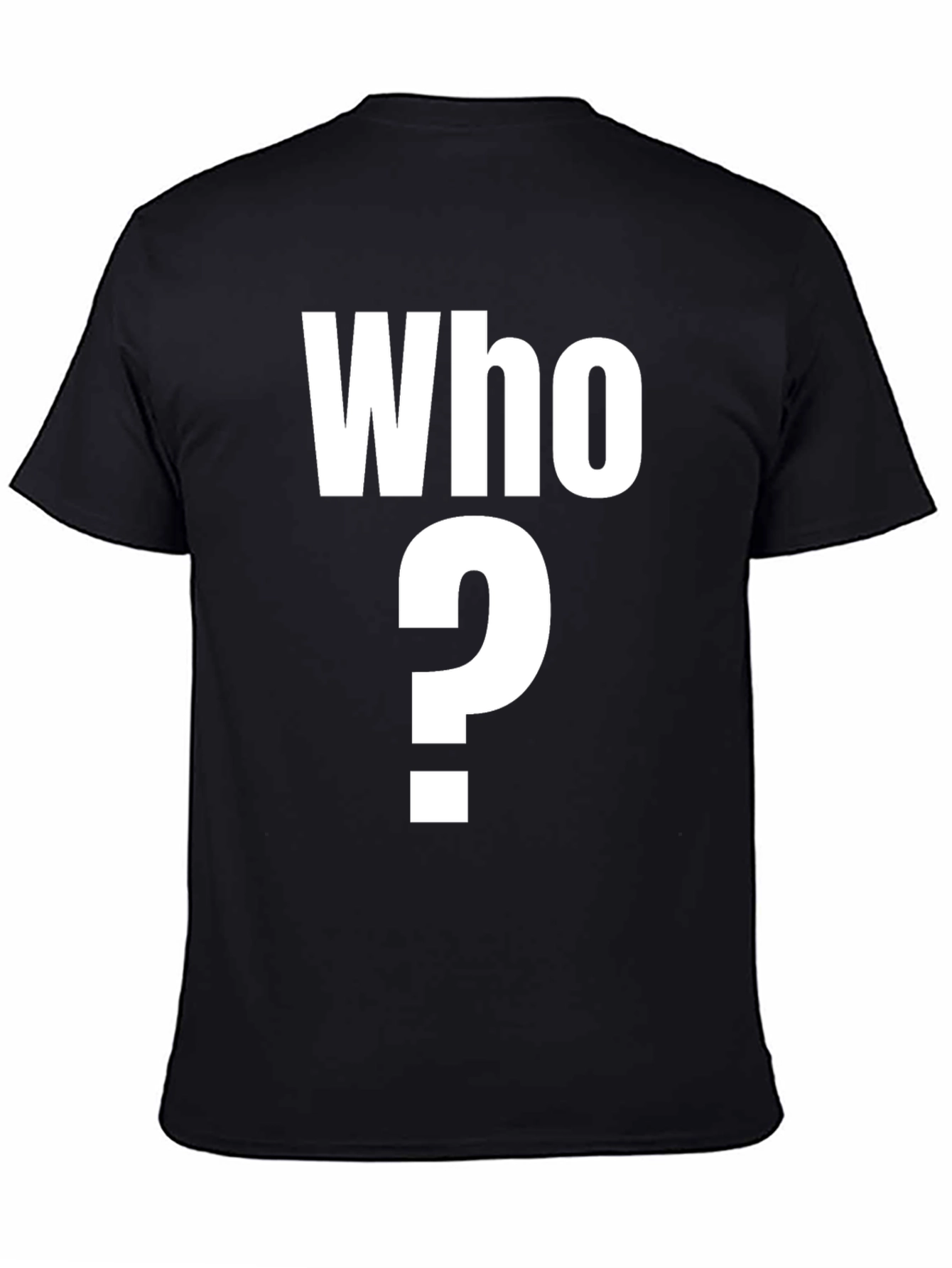 Who? Graphic T-Shirt - Bold Statement Tee