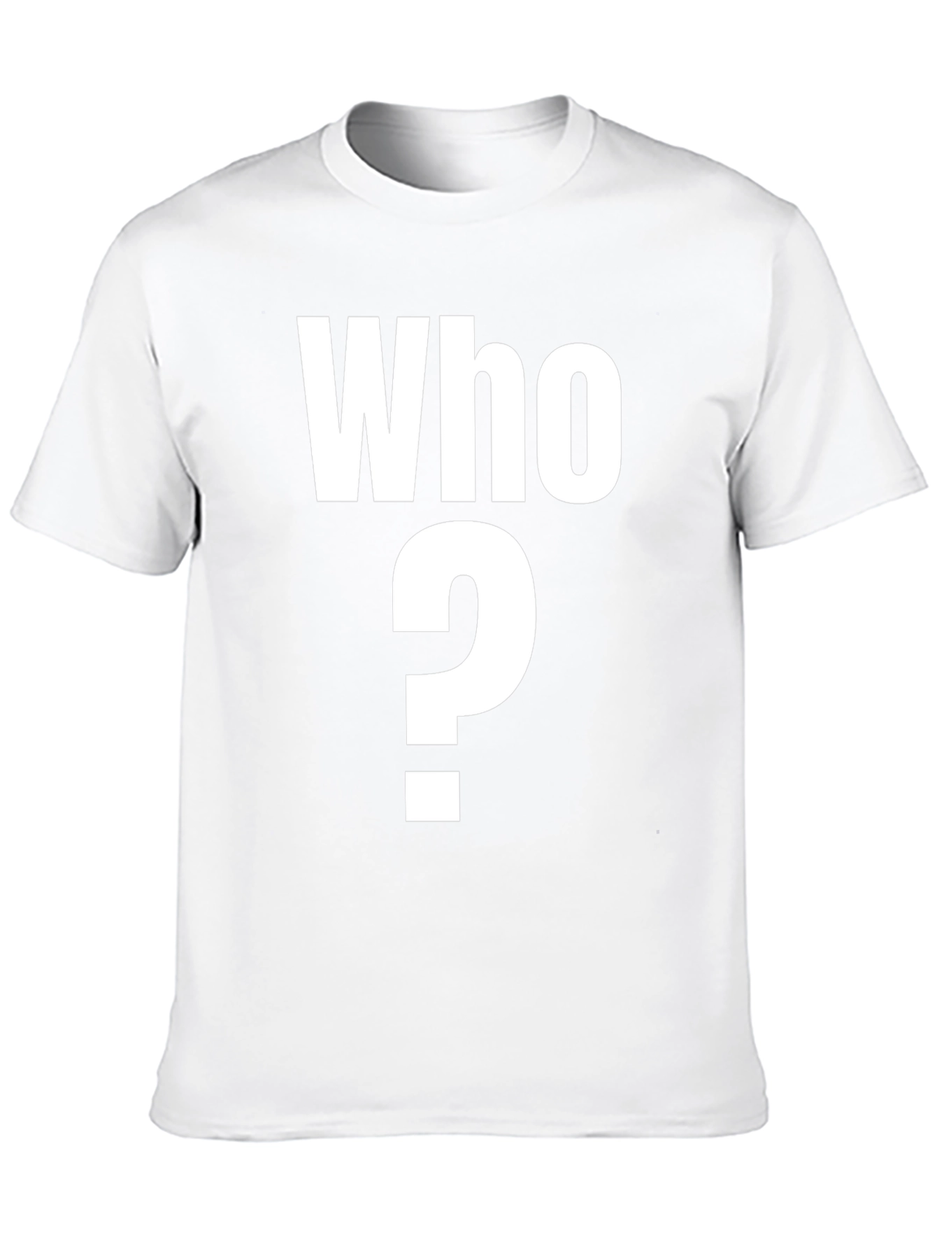 Who? Graphic T-Shirt - Bold Statement Tee