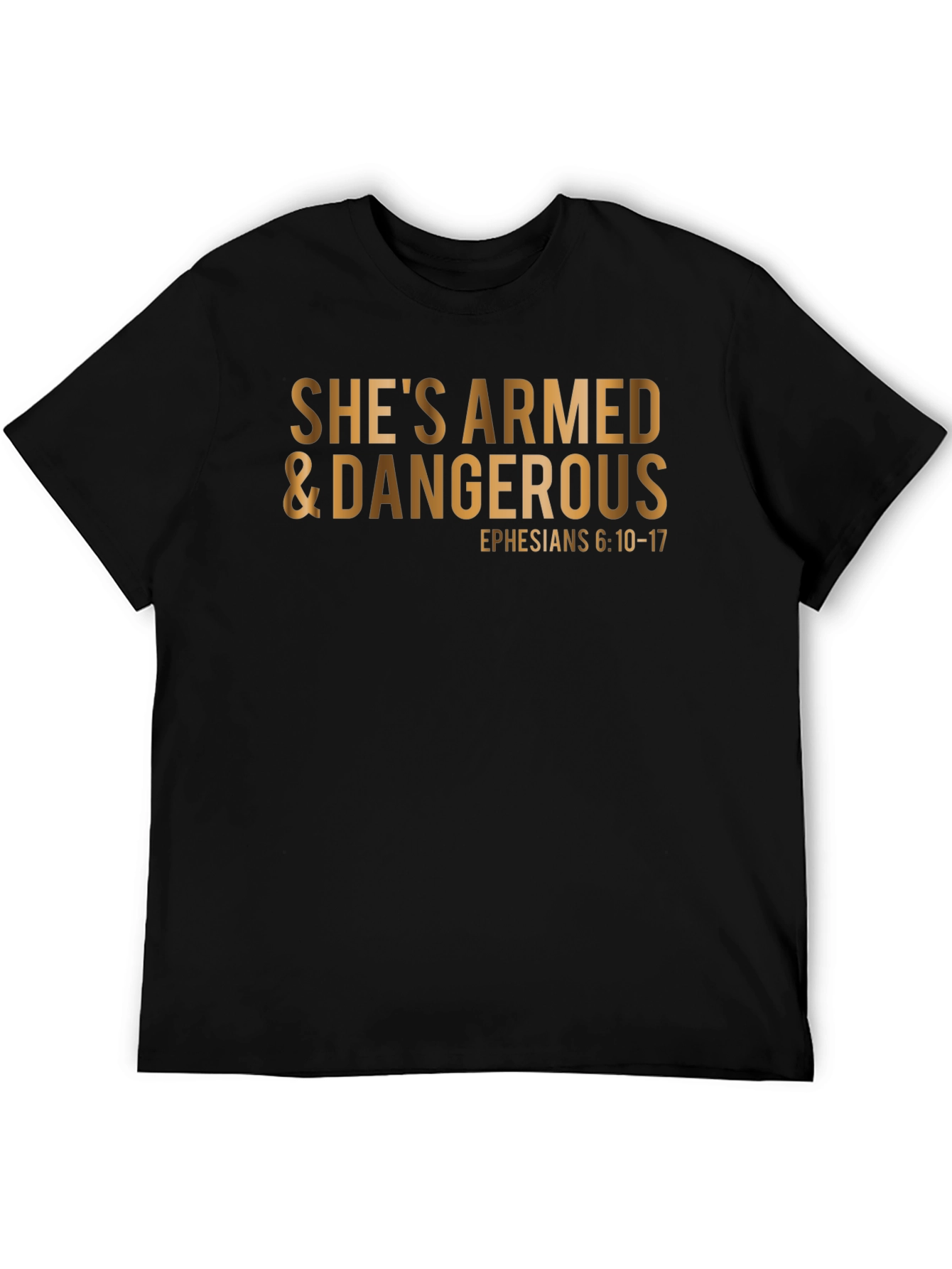 Shes Armed & Dangerous T-Shirt: Christian Apparel