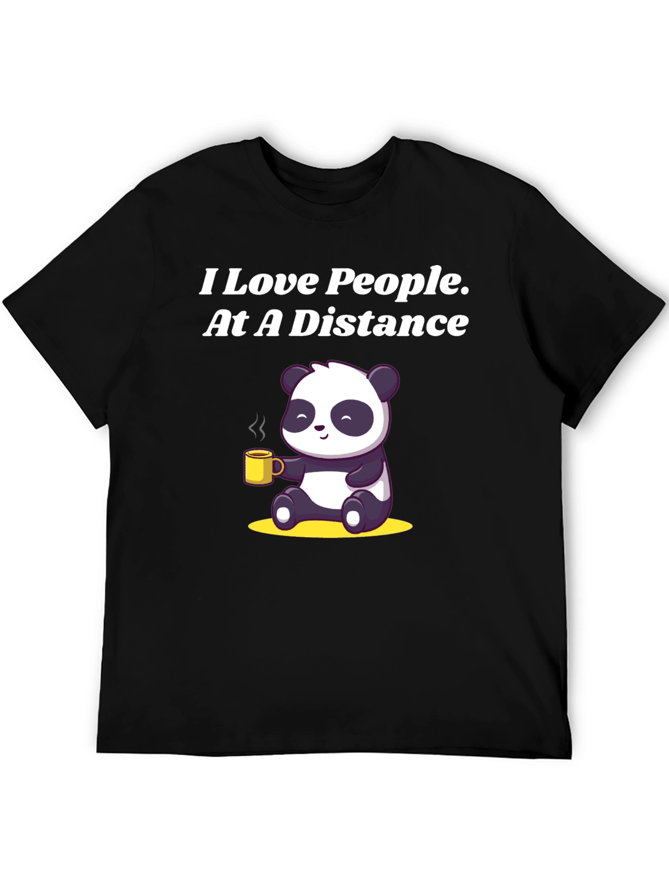 I Love People At A Distance Panda Graphic Tee