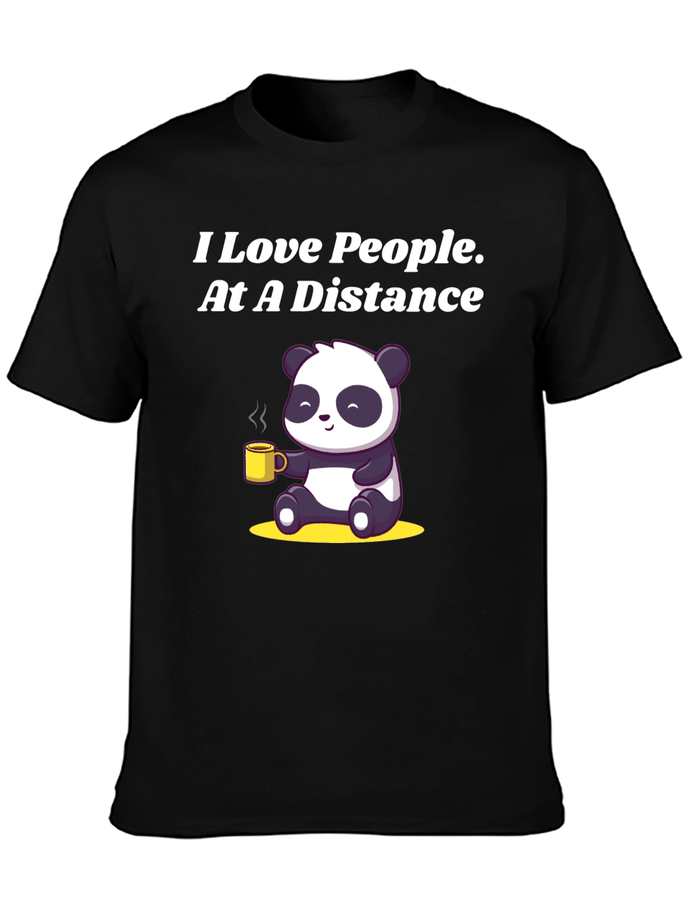 I Love People At A Distance Panda Graphic Tee